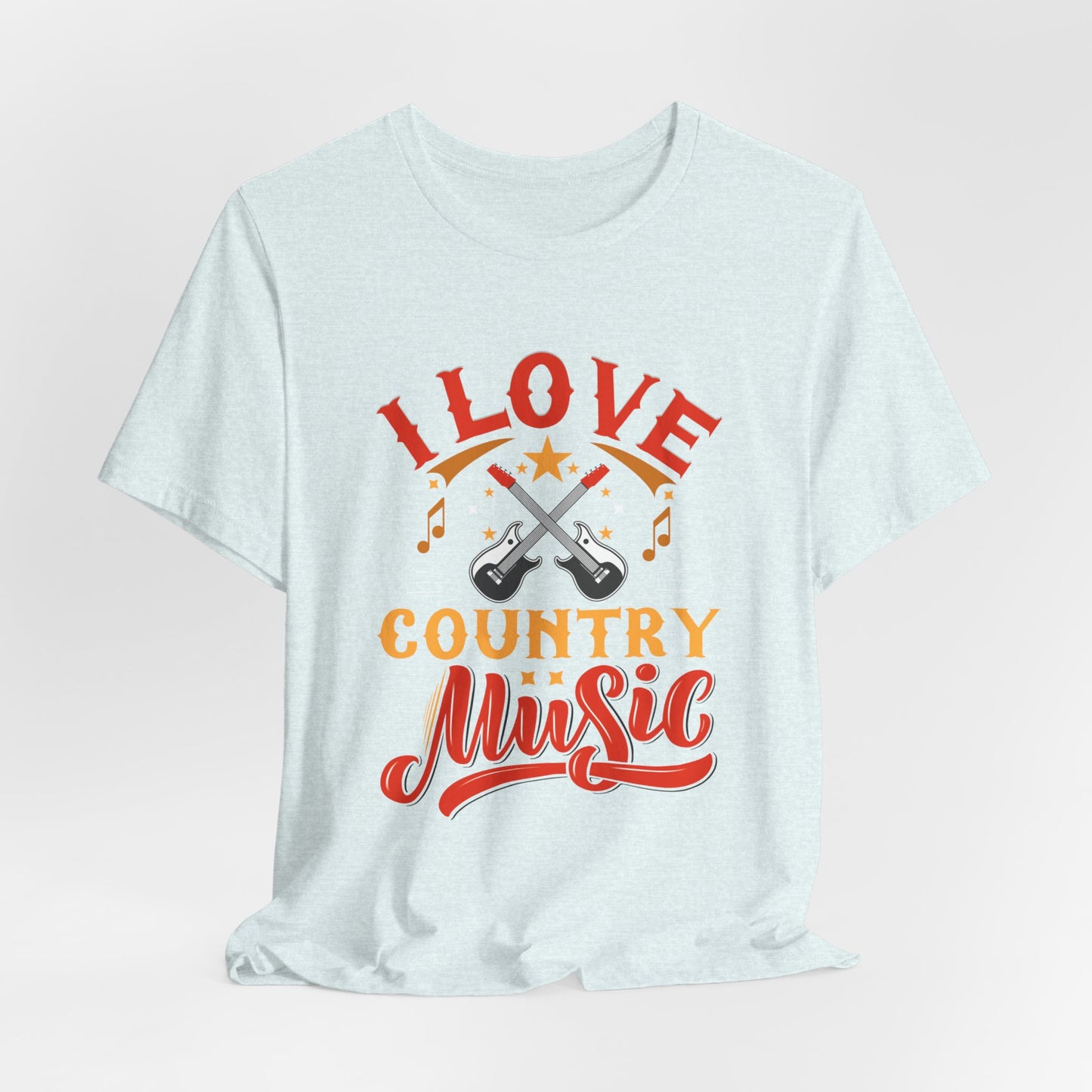 I Love Country Music - Unisex Jersey Short Sleeve Tee