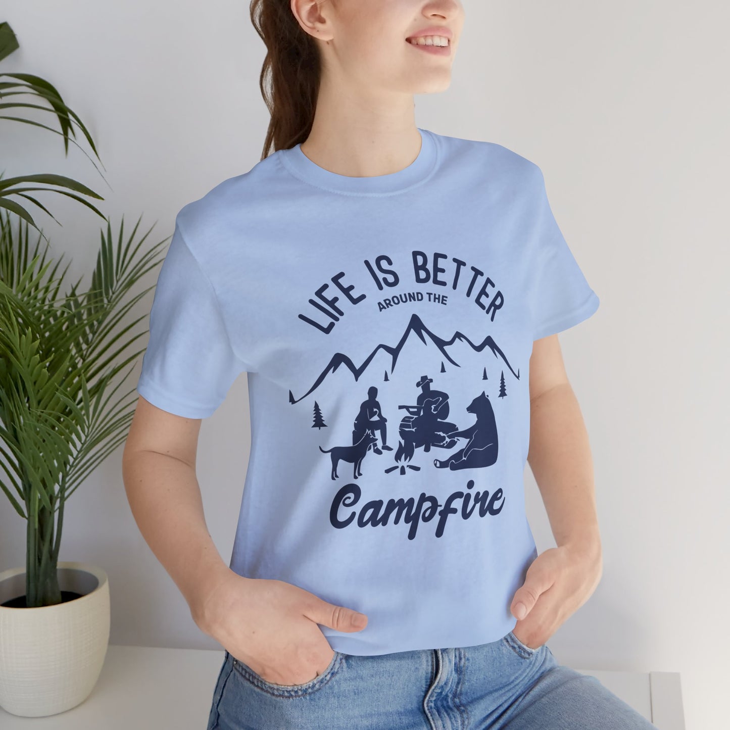 Life Is Better Around The Campfire - Unisex Jersey Short Sleeve Tee - 12603