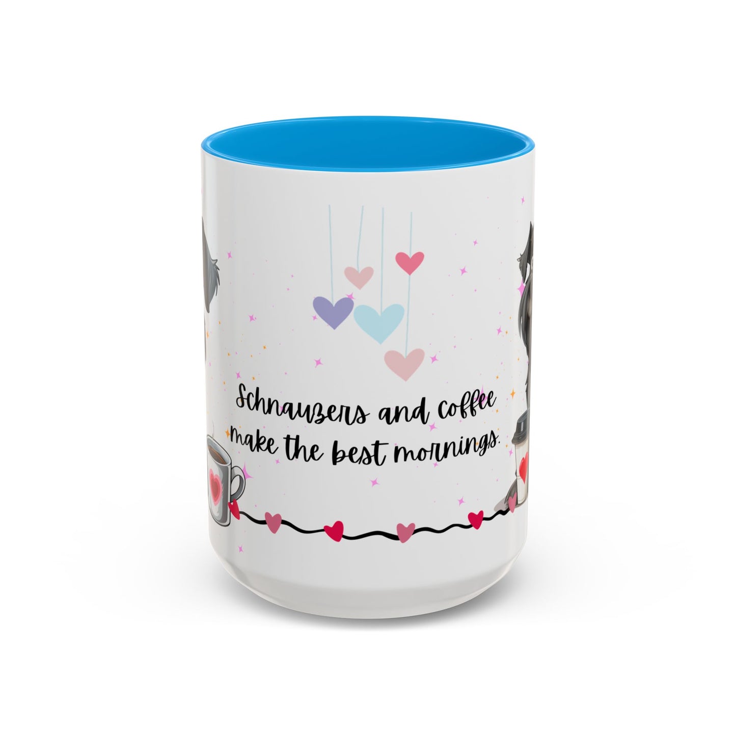 Schnauzers and Coffee Make the Best Mornings - Colorful Mugs, 11oz - 10655