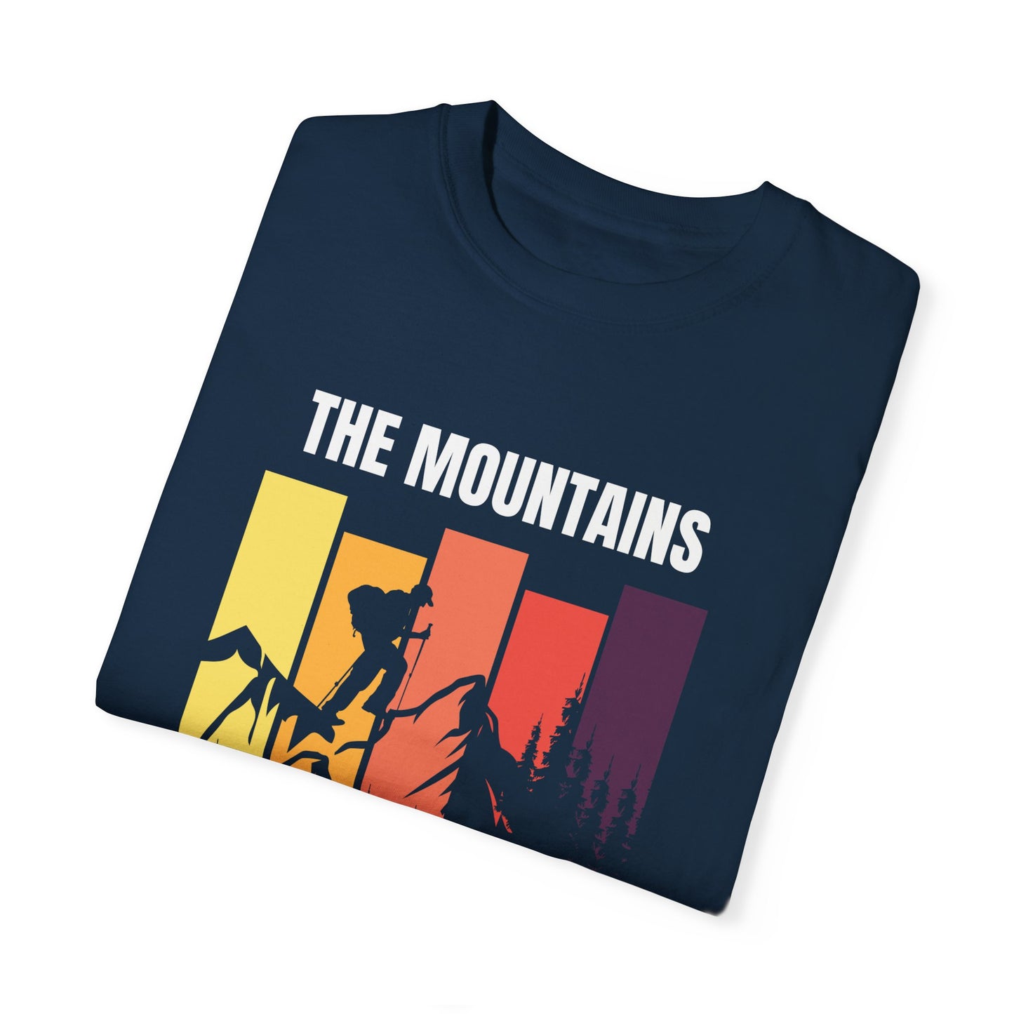 Mountains Are Calling - Unisex Garment-Dyed T-shirt - 10751