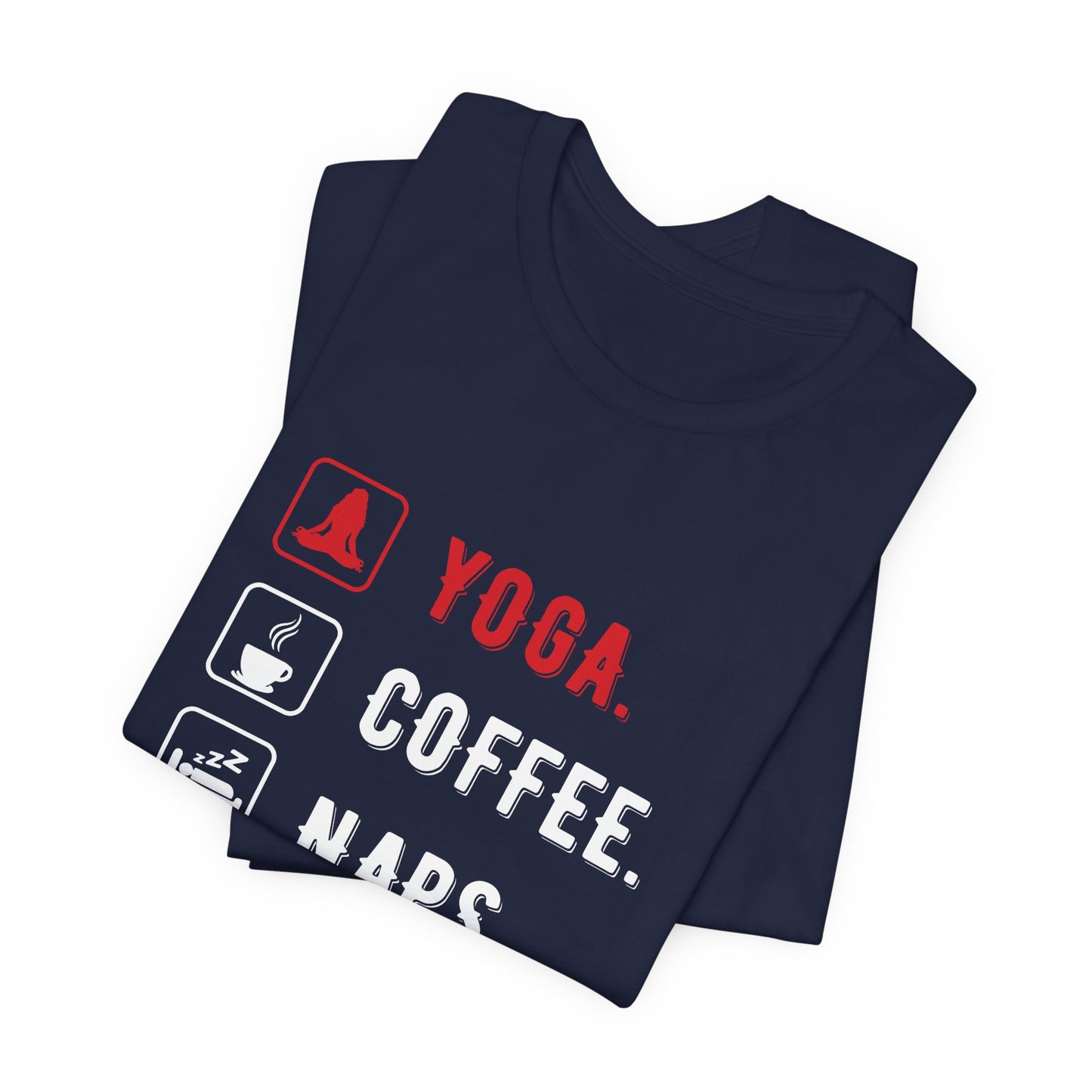 Yoga Coffee Naps - Unisex Jersey Short Sleeve Tee - 12159