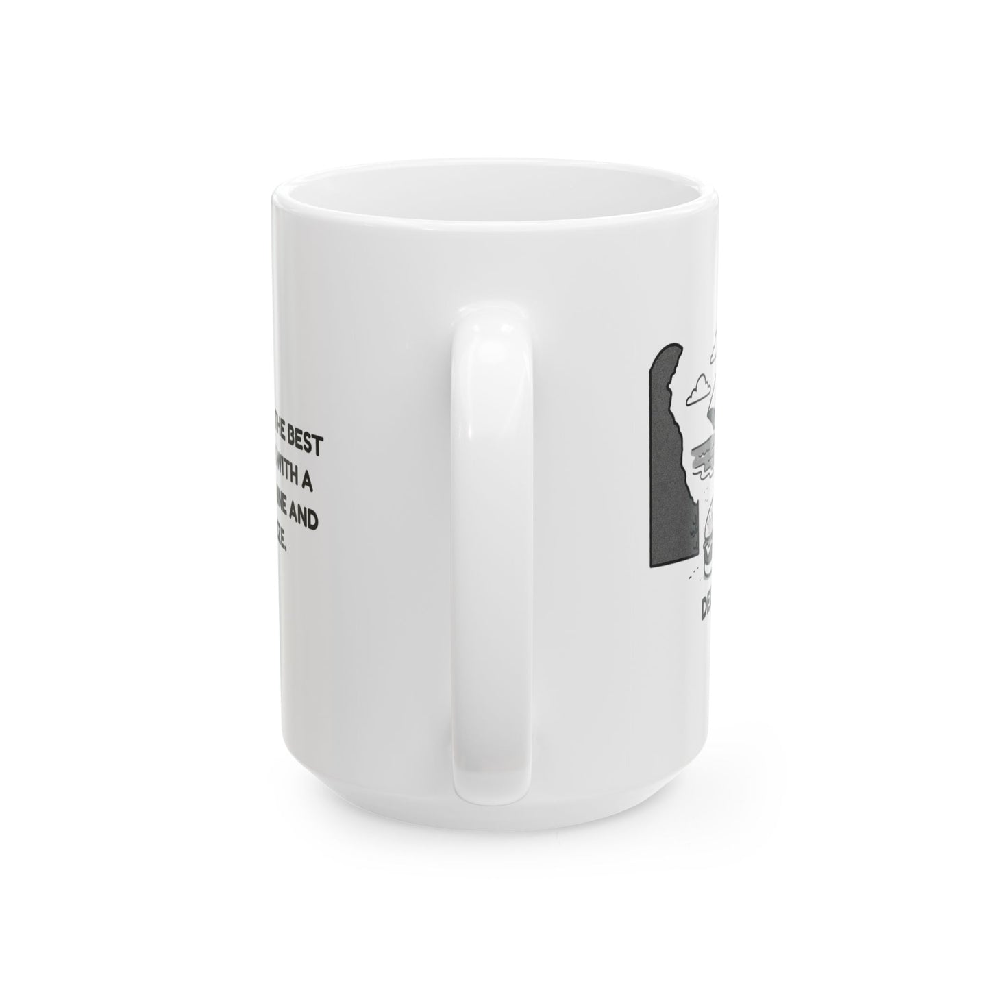 "In Delaware, the best things come with a side of sunshine and sea breeze." Ceramic Mug - 14166