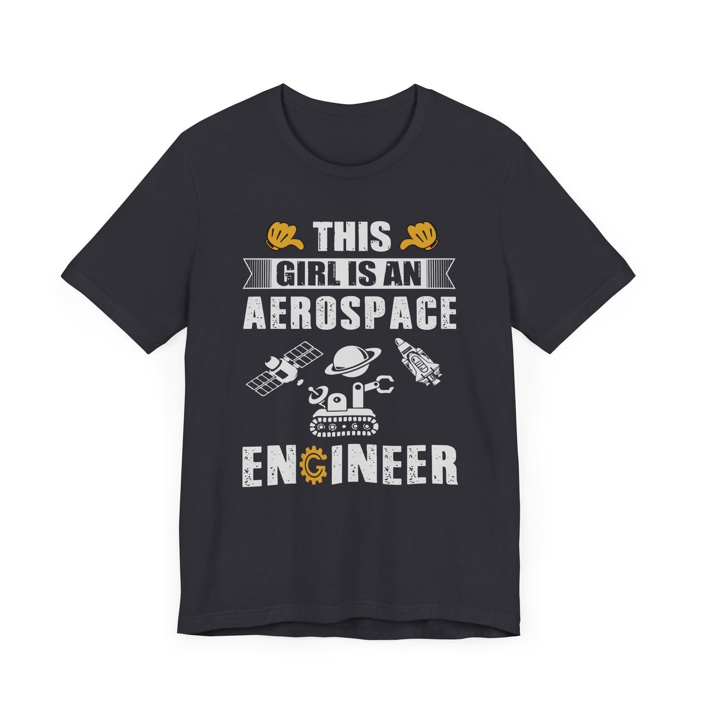 Engineer: This Girl Is An Aerospace Engineer - Unisex Jersey Short Sleeve Tee - 13567