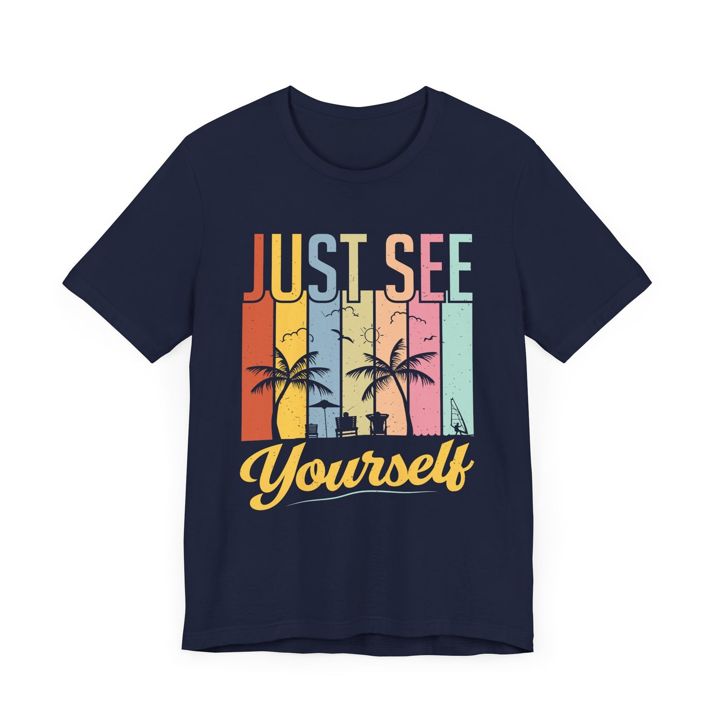 Just See Yourself - Unisex Jersey Short Sleeve Tee - 13243