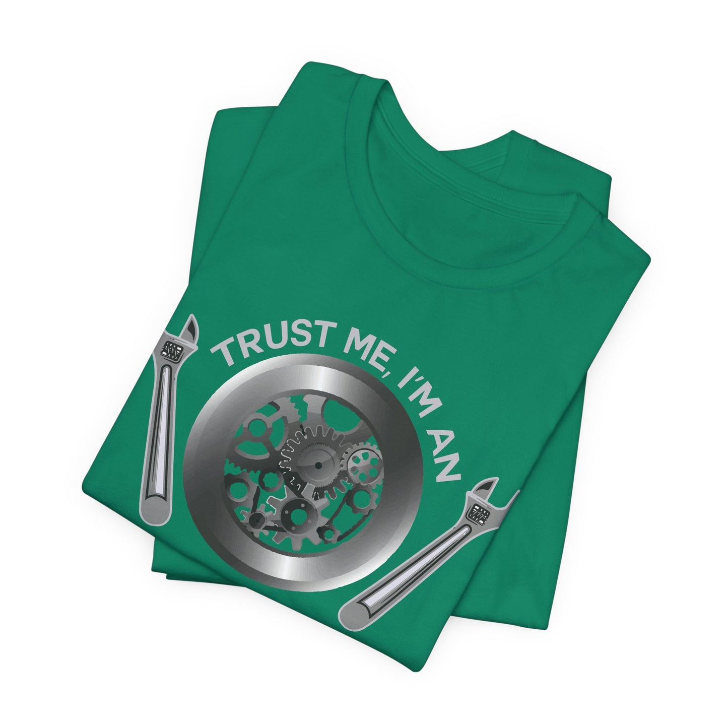 Trust Me, I'm Engineer's Son - Unisex Jersey Short Sleeve Tee - 13586