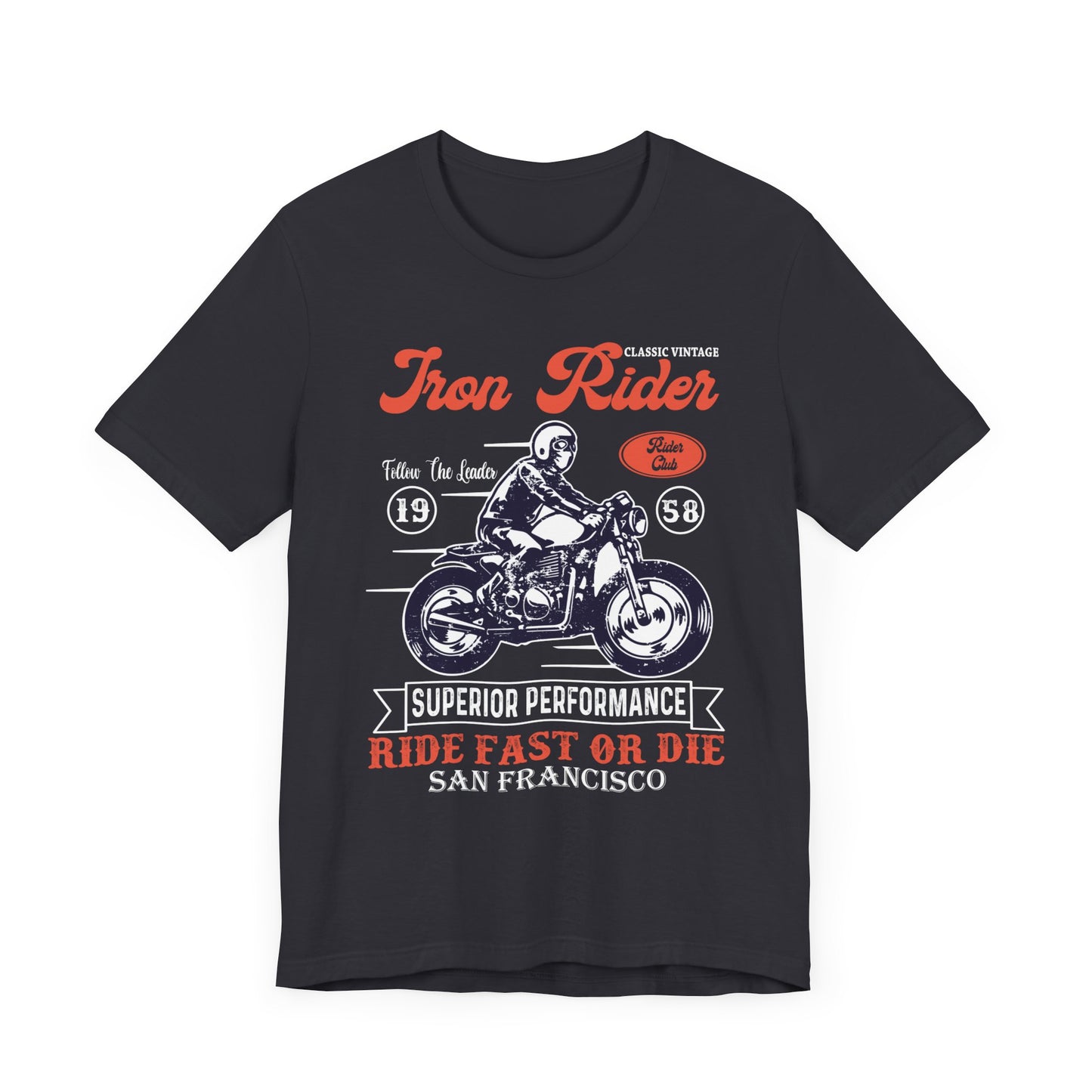 Iron Rider, Superior Performance - Unisex Jersey Short Sleeve Tee