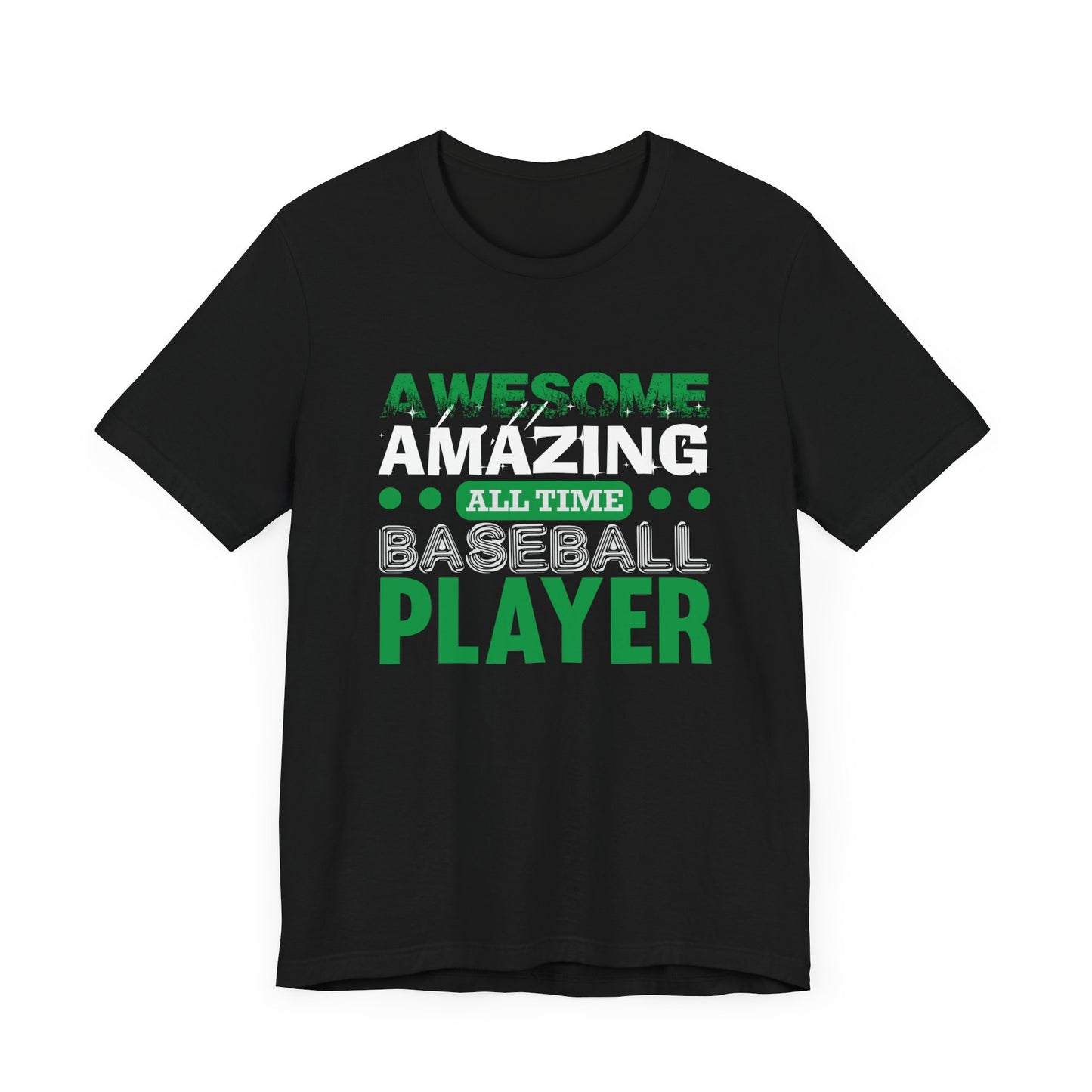 Baseball: Awesome, Amazing, All Time Baseball Player - Unisex Jersey Short Sleeve Tee