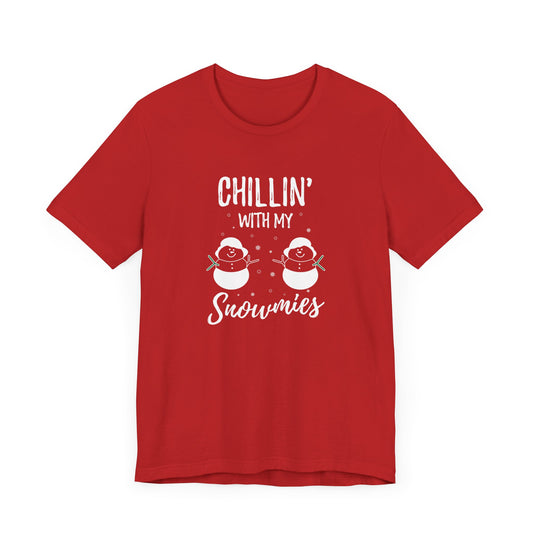 Christmas: Chillin With My Snowmies - Unisex Jersey Short Sleeve Tee