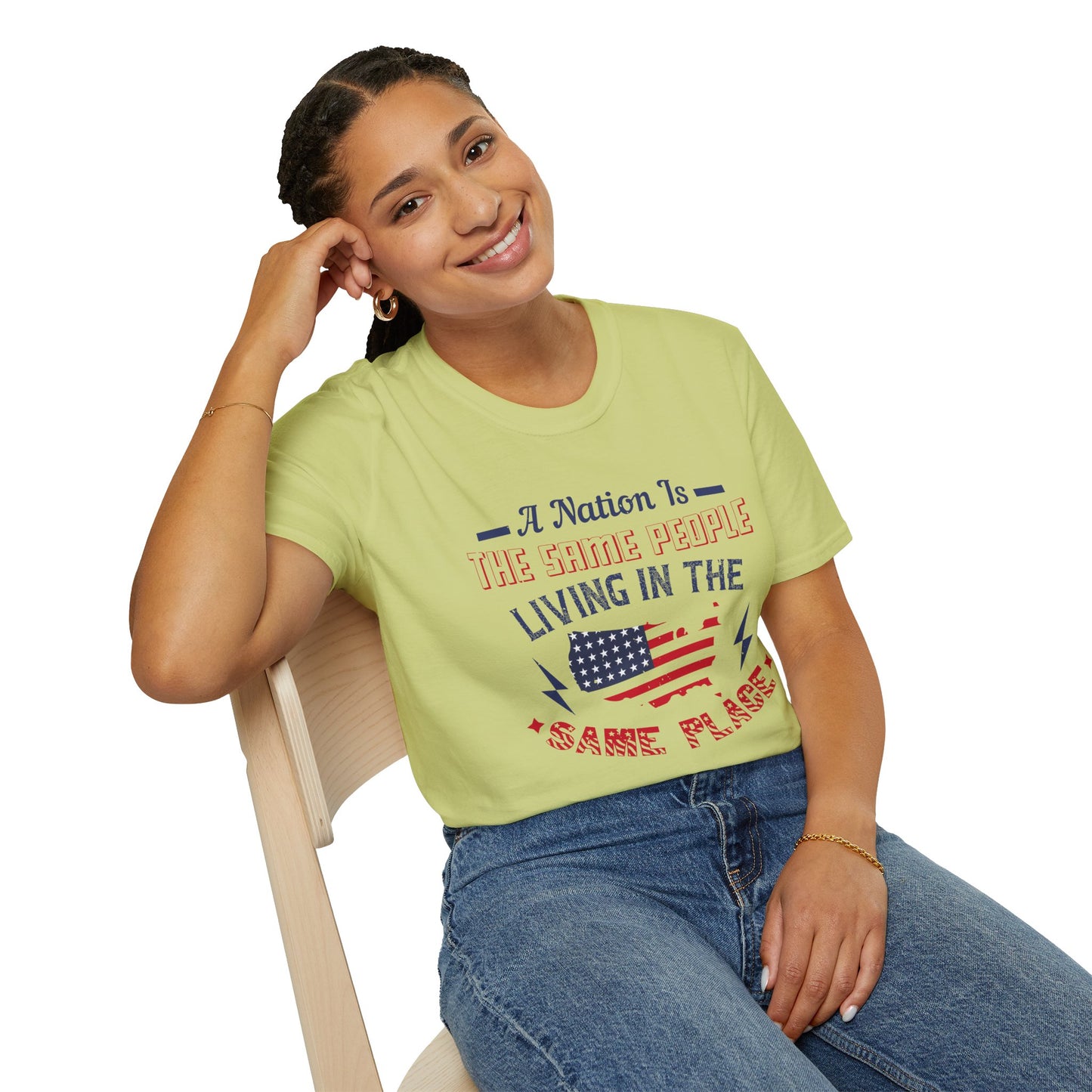 Patriotic Unisex T-Shirt - 'A Nation Is The Same People Living In The Same Place' - Ideal for Holidays, Celebrations, and Everyday Wear - 13791