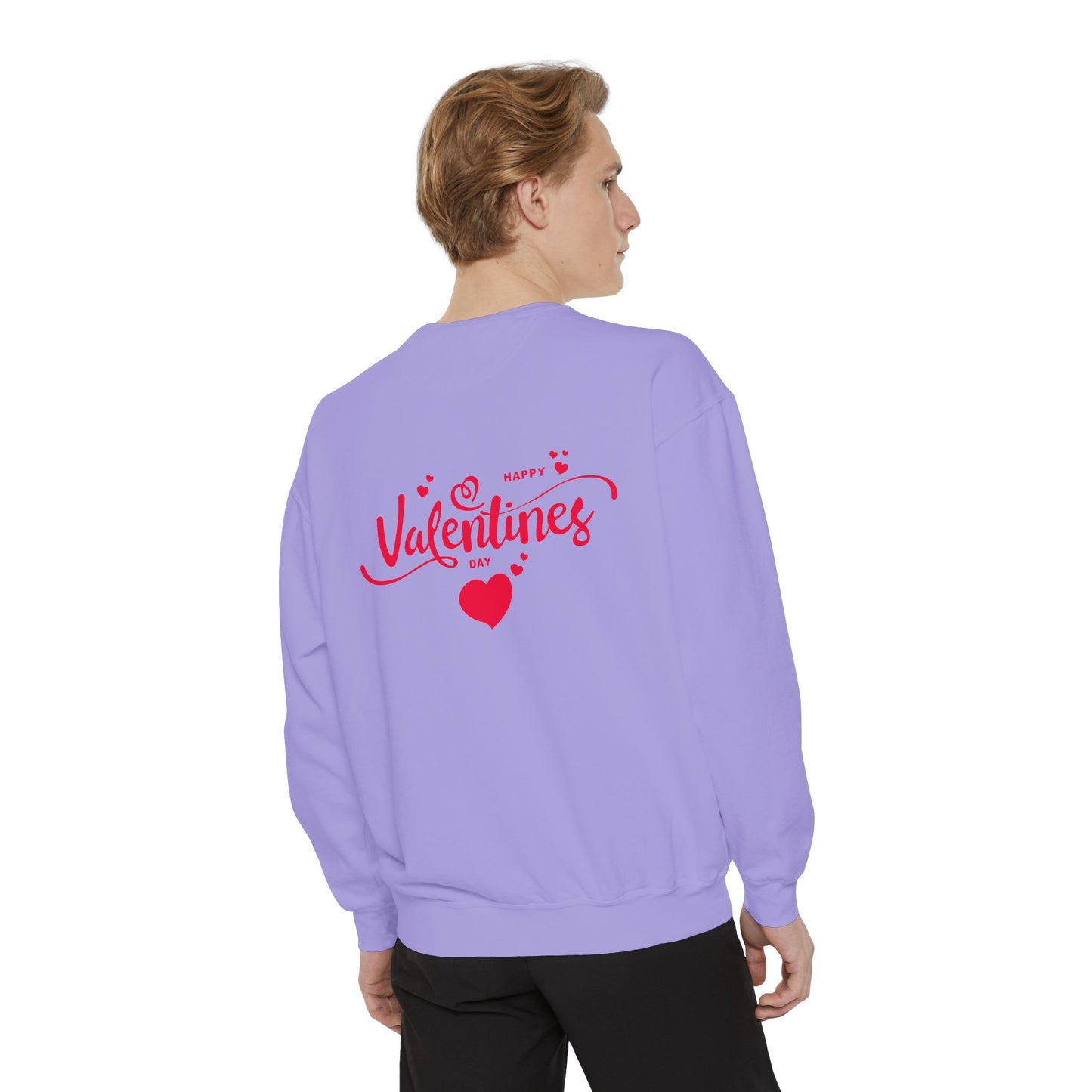 Happy Valentine's Day - Unisex Garment-Dyed Sweatshirt - 11426