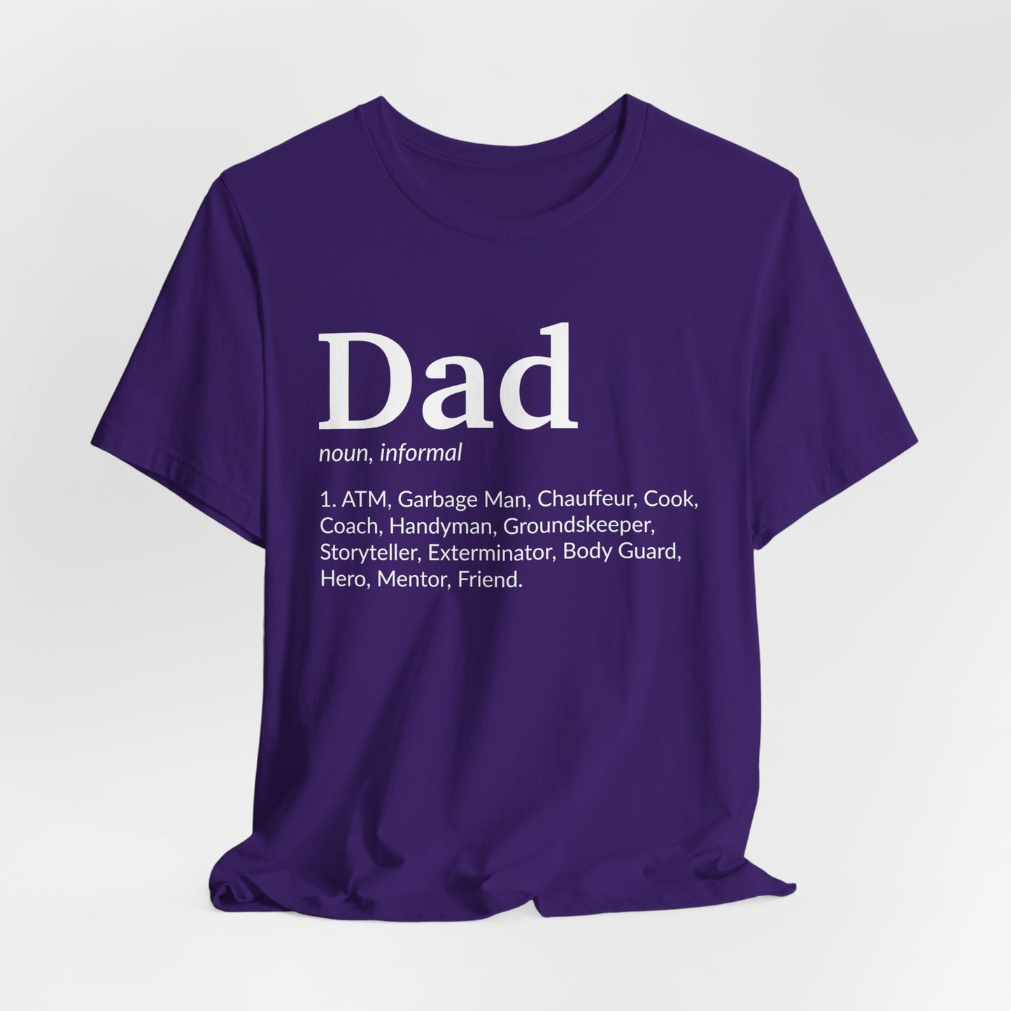 Dad, Noun, Informal - Unisex Jersey Short Sleeve Tee