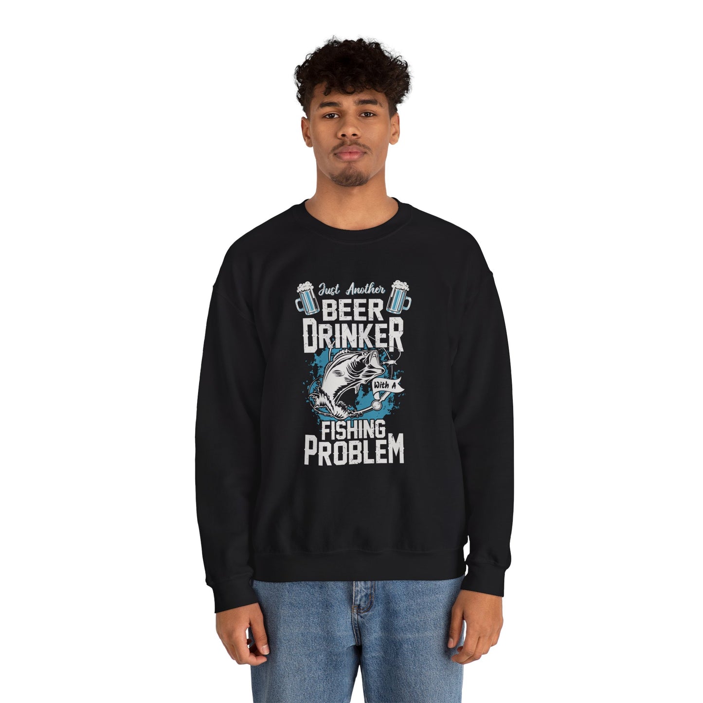 Just Another Beer Drinker With A Fishing Problem - Unisex Heavy Blend™ Crewneck Sweatshirt - 12333