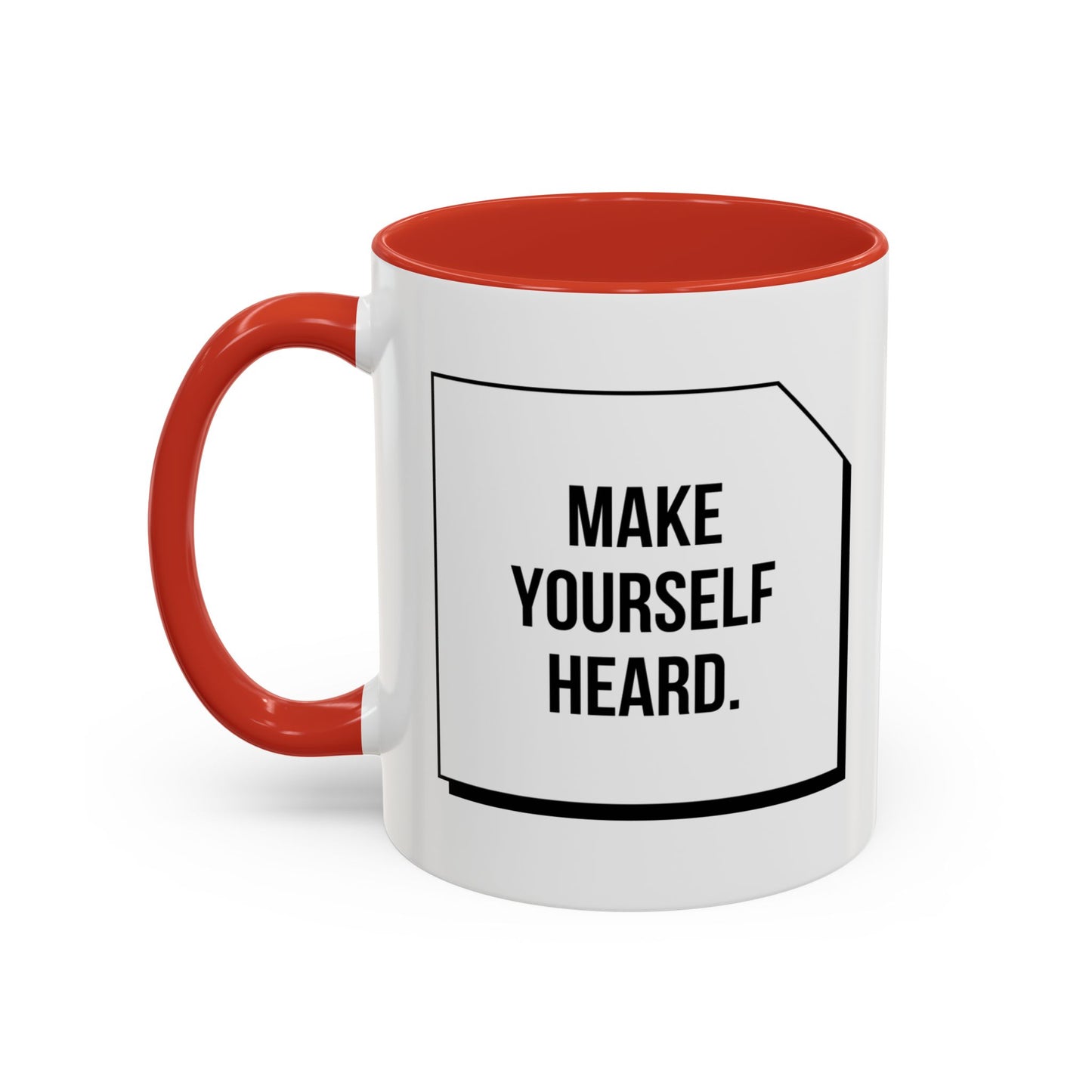 Make Yourself Heard - Accent Coffee Mug (11, 15oz) - 11187