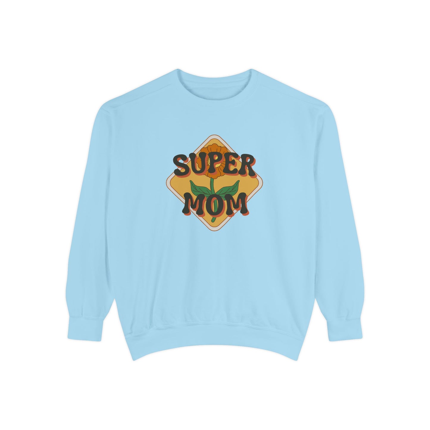 Super Mom Unisex Garment-Dyed Sweatshirt - 11888