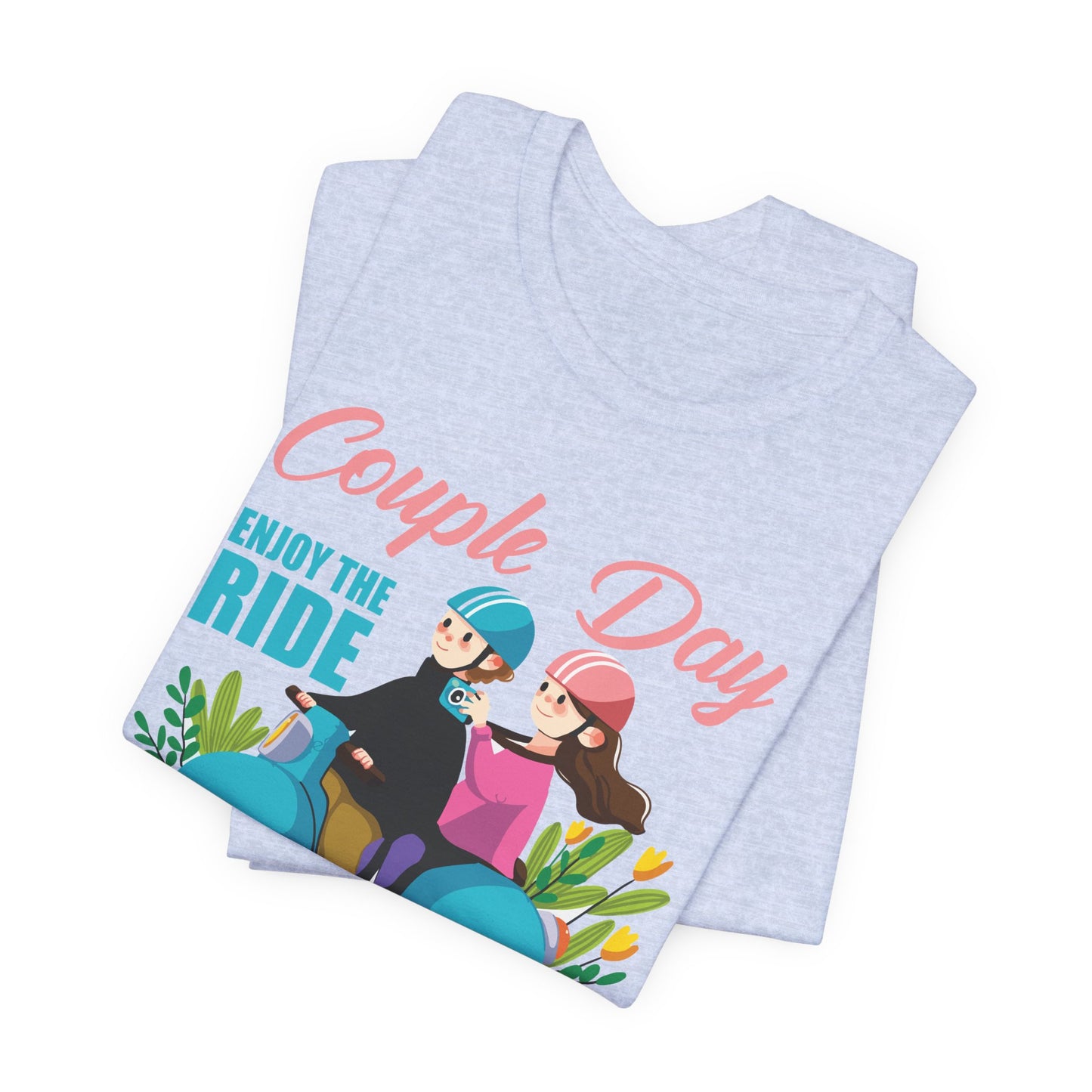 Couple Day, Enjoy The Ride With Beauty  - Unisex Jersey Short Sleeve Tee