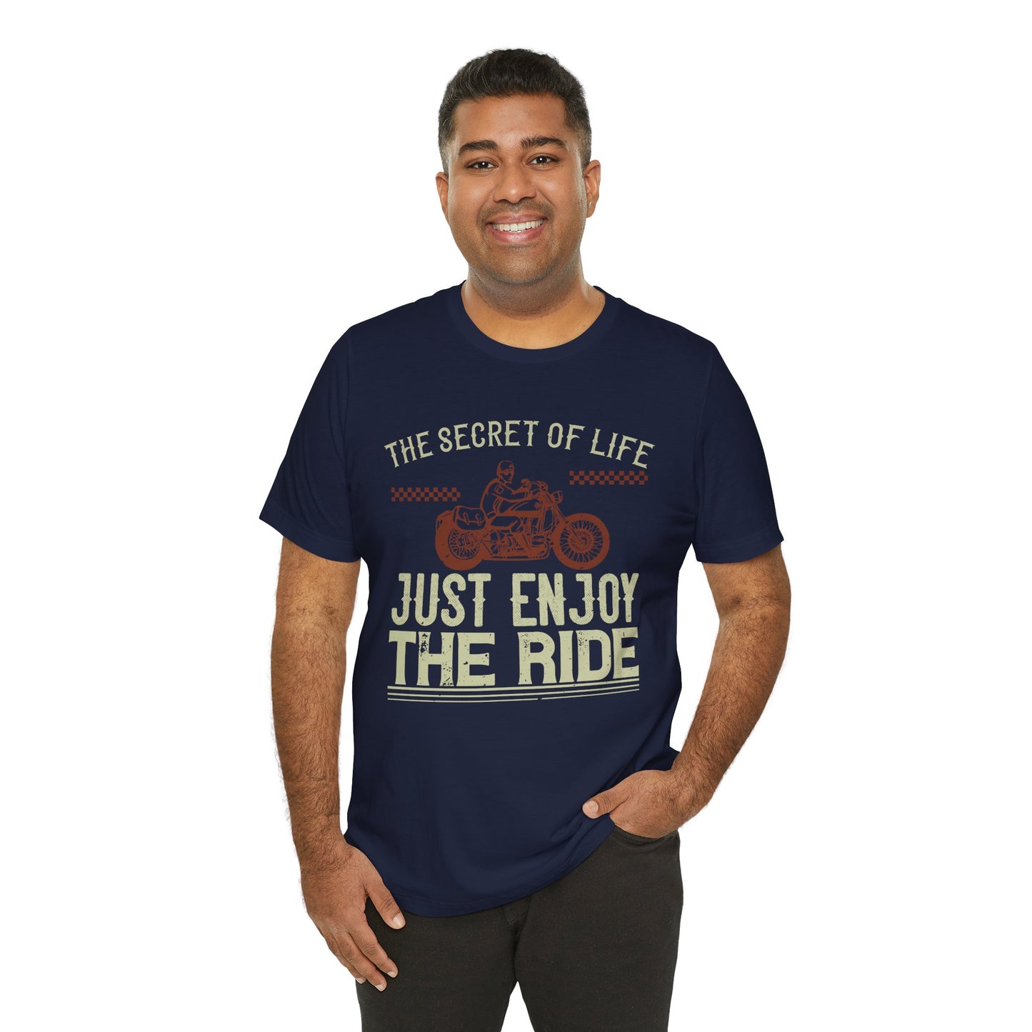 The Secret Life: Just Enjoy the Ride - Unisex Jersey Short Sleeve Tee - 13957