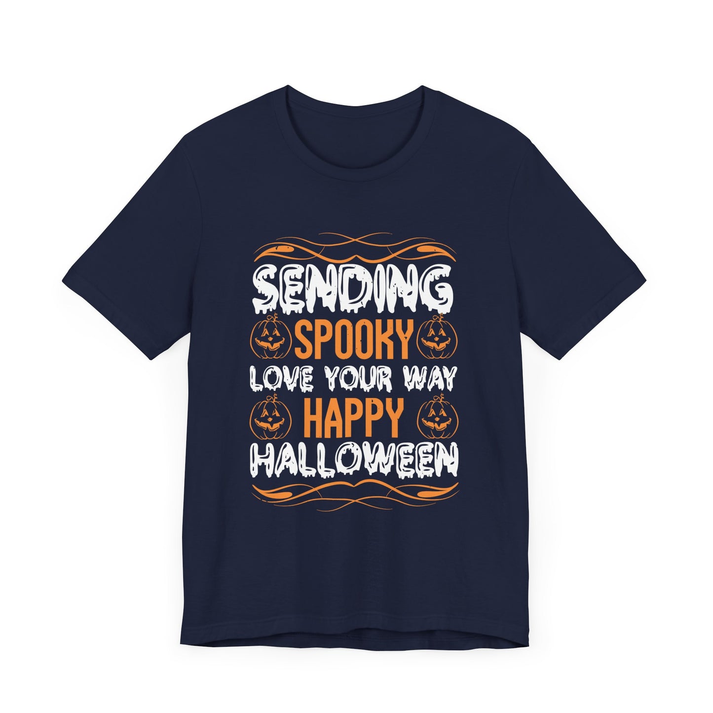 Sending Spooky Love Your Way, Happy Halloween - Unisex Jersey Short Sleeve Tee