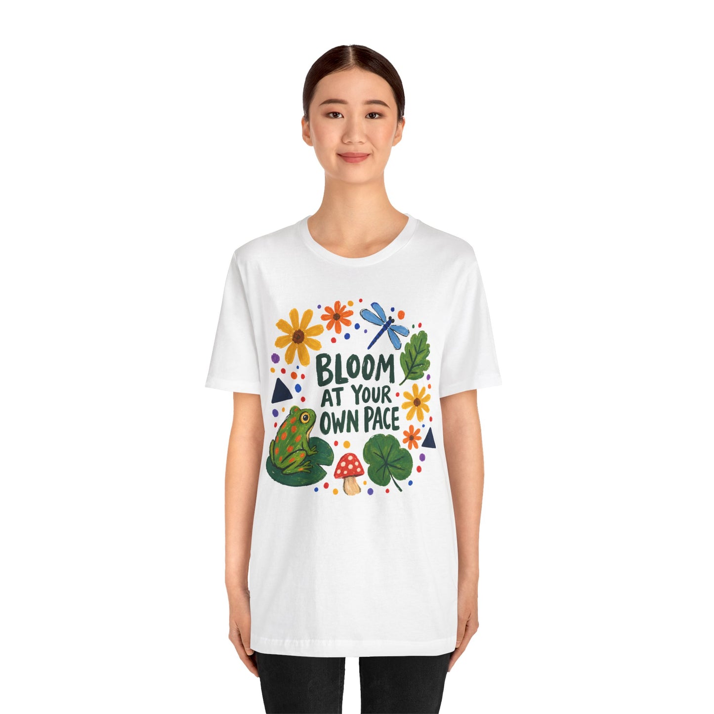 Bloom At Your Own Pace T-Shirt, Cute Frog, Floral & Motivational Graphic Tee - 14919