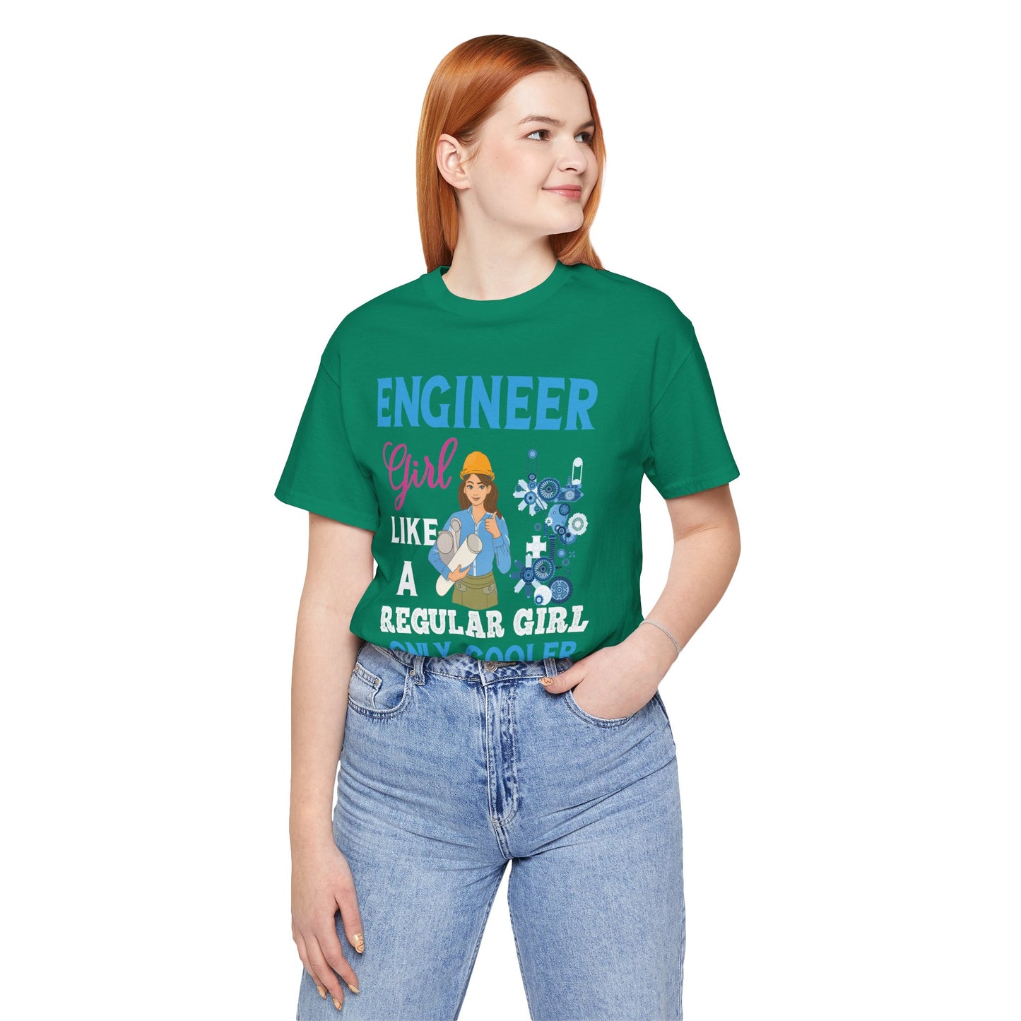 Engineer Girl Like A Regular Girl, Only Cooler - Unisex Jersey Short Sleeve Tee