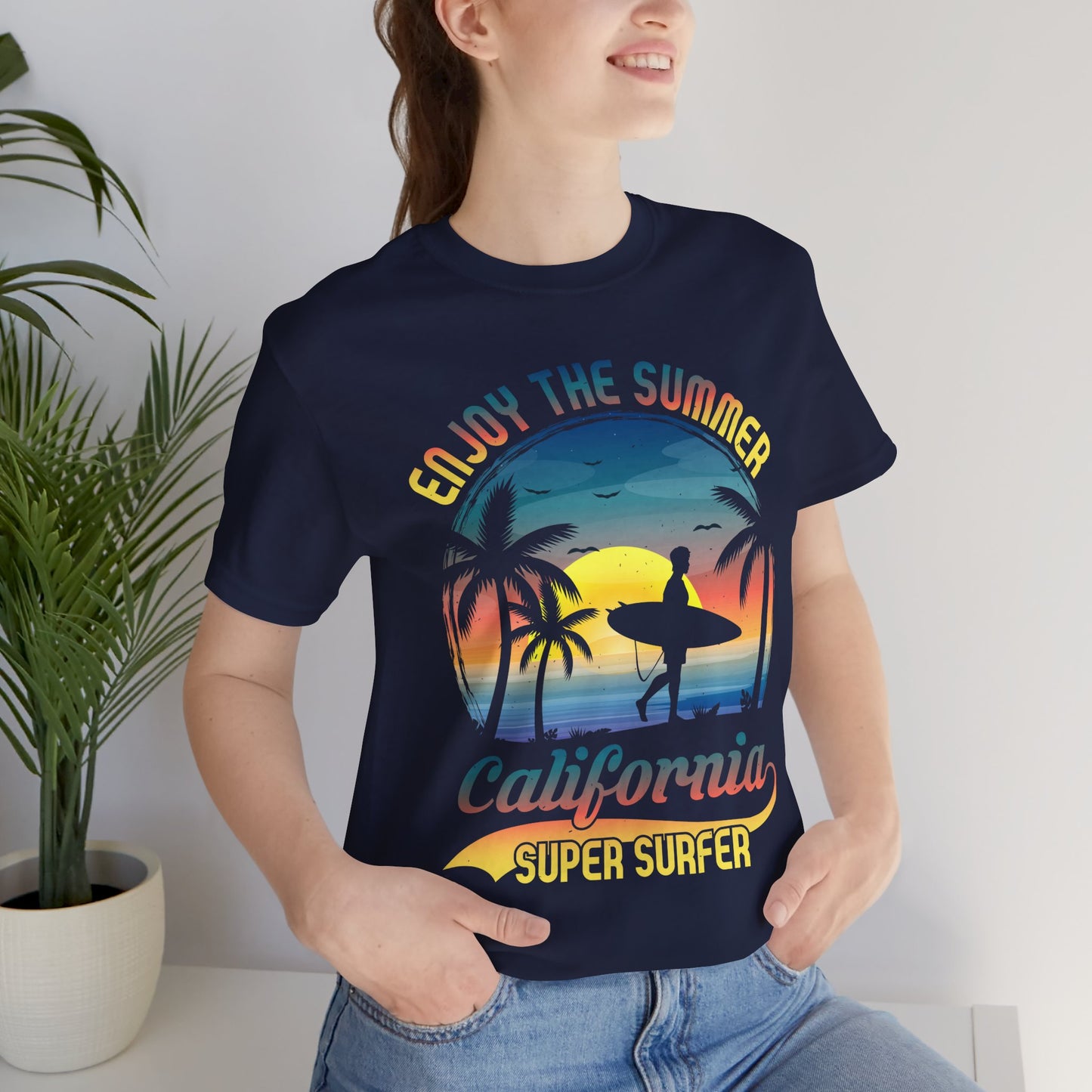 Enjoy The Summer California, Super Surfer - Unisex Jersey Short Sleeve Tee - 13244