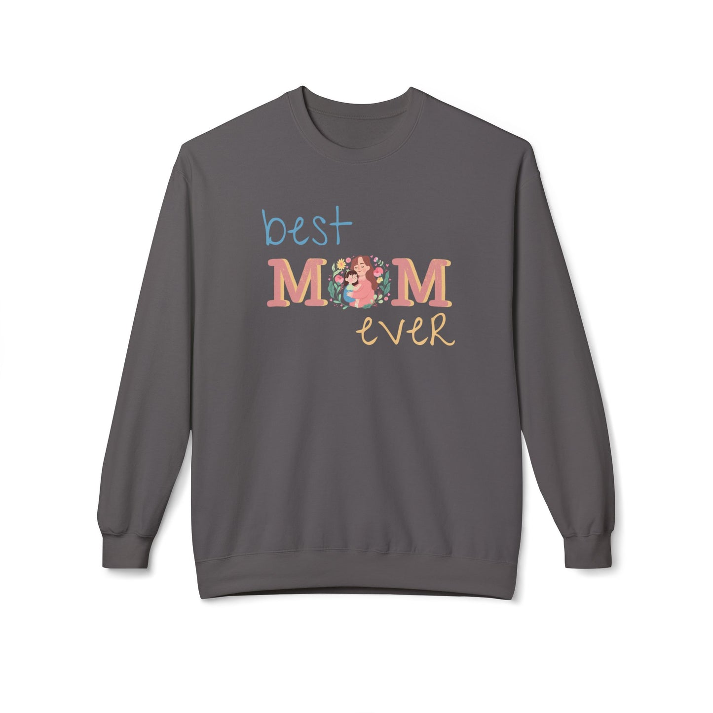 Best Mom Ever Crewneck Sweatshirt for Moms - 11836