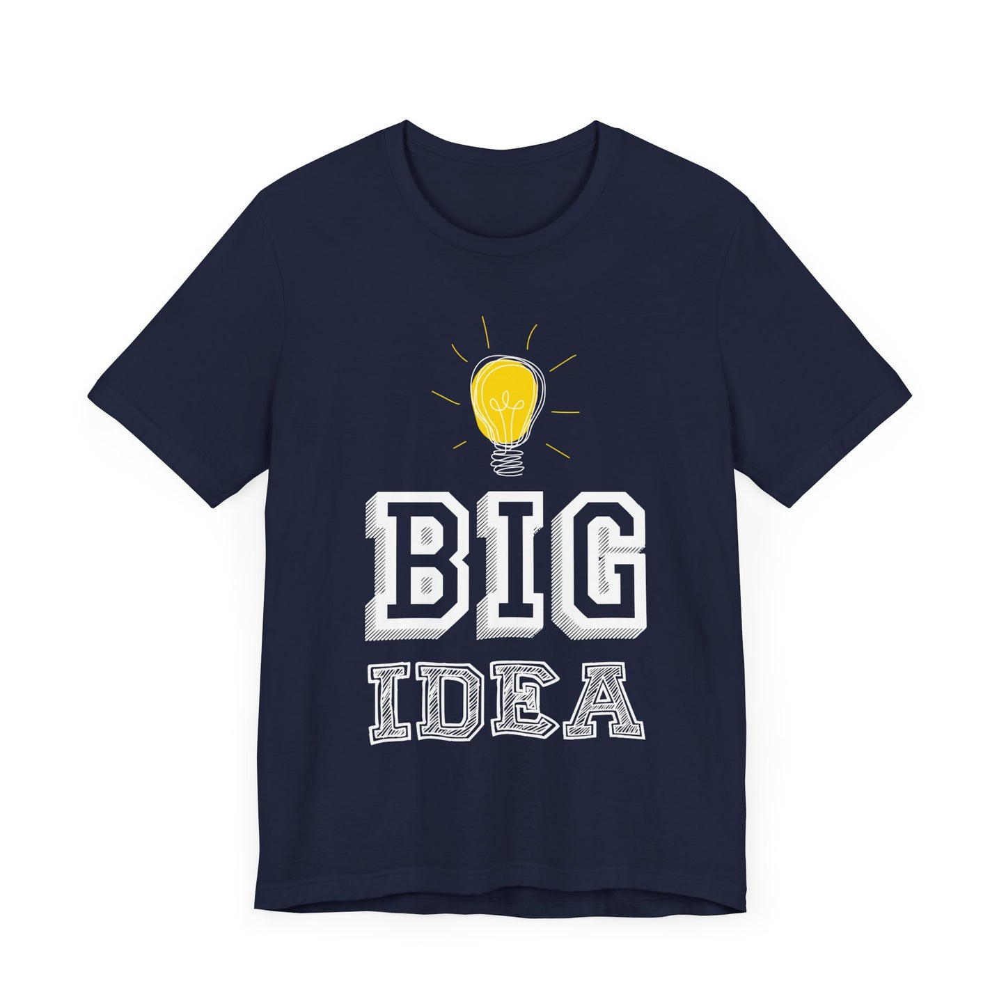 Motivational: Big Idea - Unisex Jersey Short Sleeve Tee - 12469