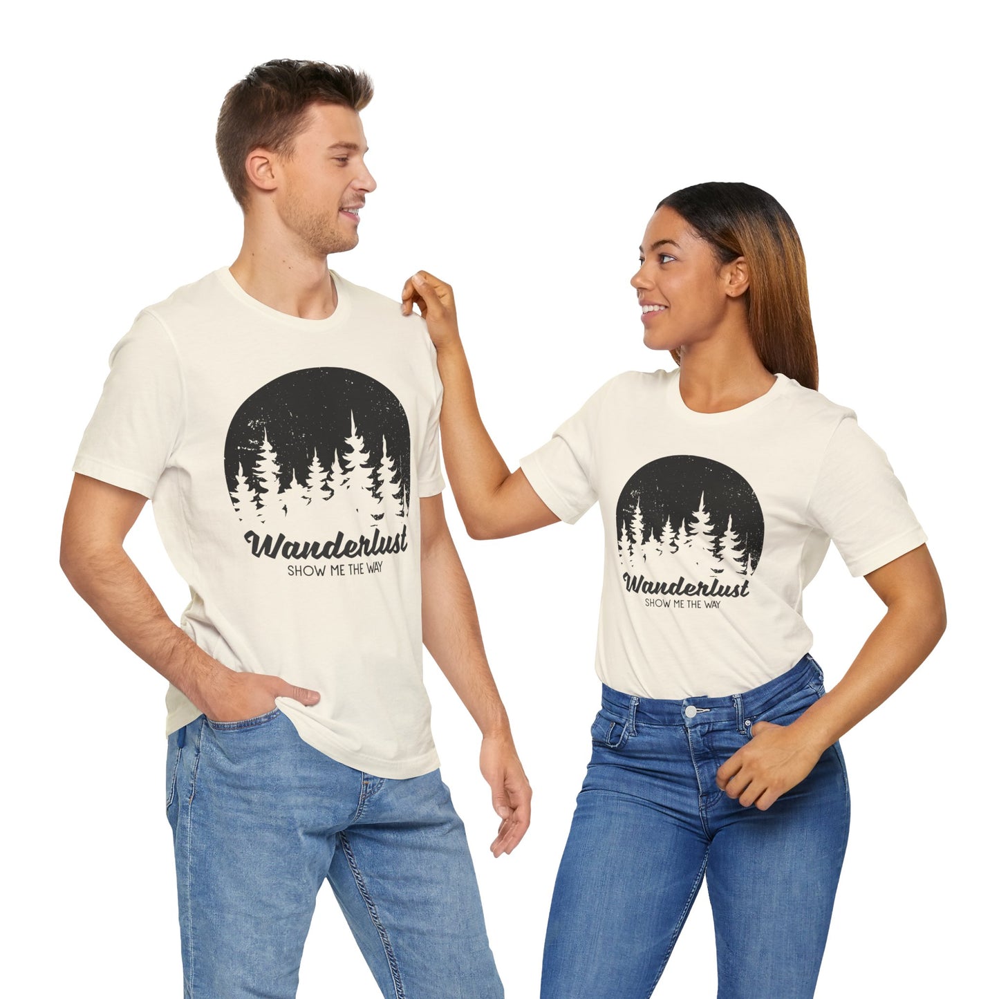 Camping: Wanderlust Show Me The Way - Unisex Jersey Short Sleeve Tee - 12586