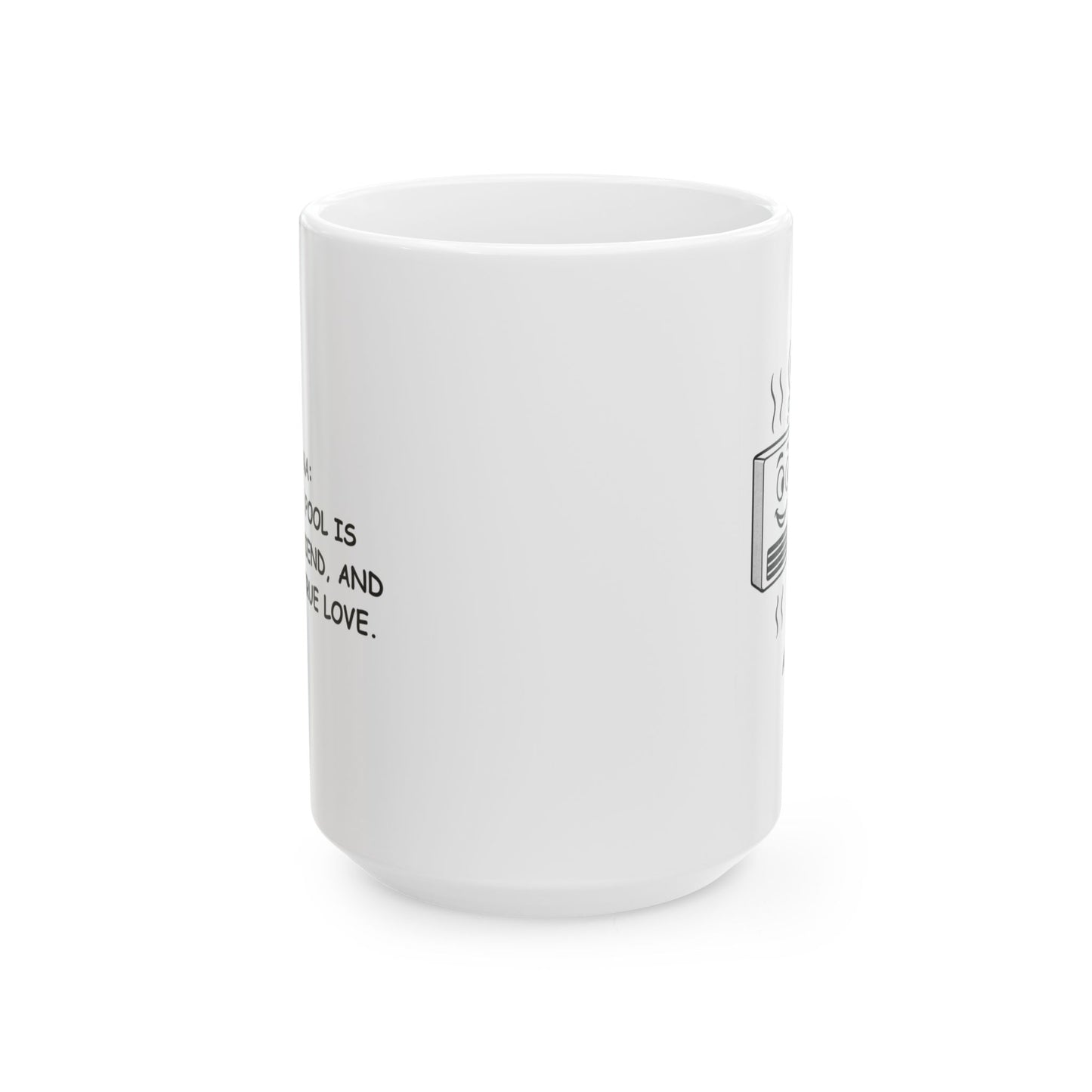 "Arizona: Where the pool is your best friend, and AC is your true love." Ceramic Mug - 13222