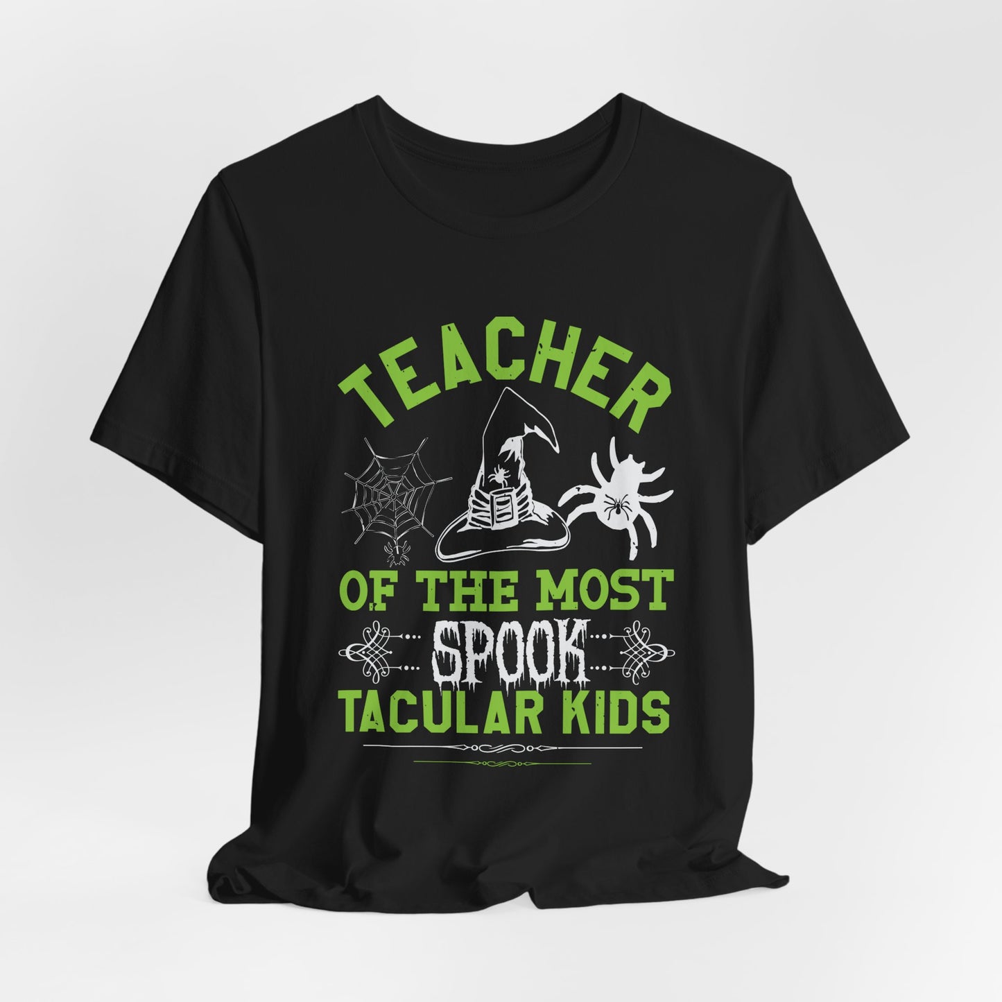 Teacher of the Most Spook-tacular Kids - Unisex Jersey Short Sleeve Tee - 12515