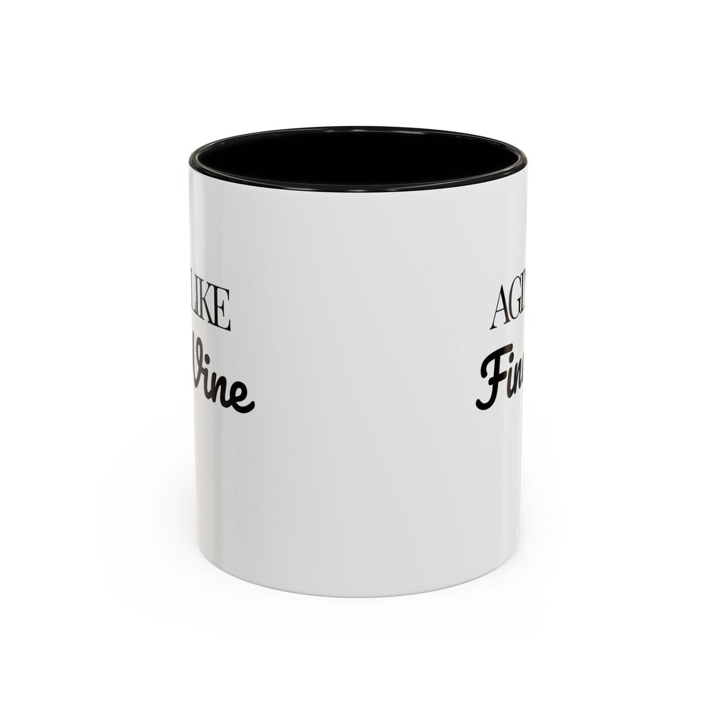 Aging Like Fine Wine Coffee Mug — Wine Lover Gift (11/15oz) - 14685