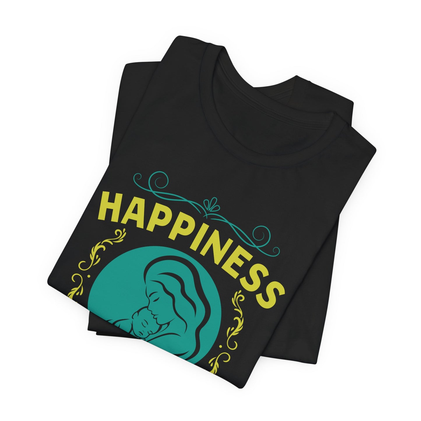Happiness Is Being A Mom - Unisex Jersey Short Sleeve Tee - 13046