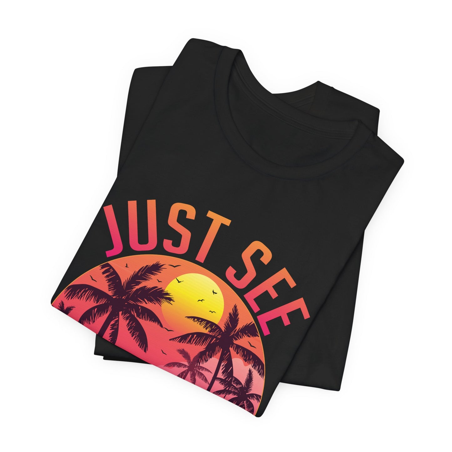 Summer: Just See Yourself - Unisex Jersey Short Sleeve Tee