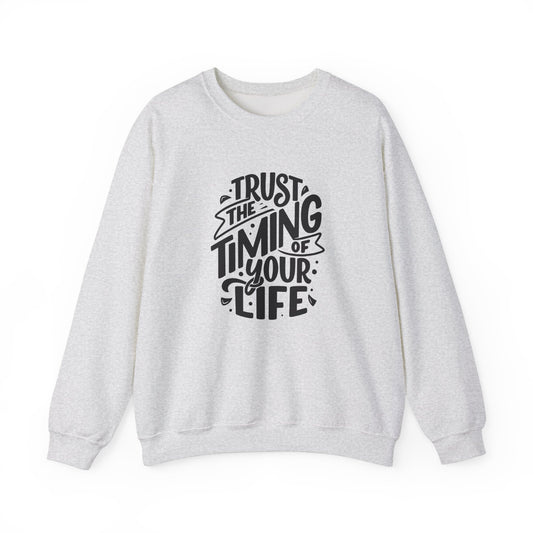 Trust the Timing of Your Life - Unisex Heavy Blend™ Crewneck Sweatshirt