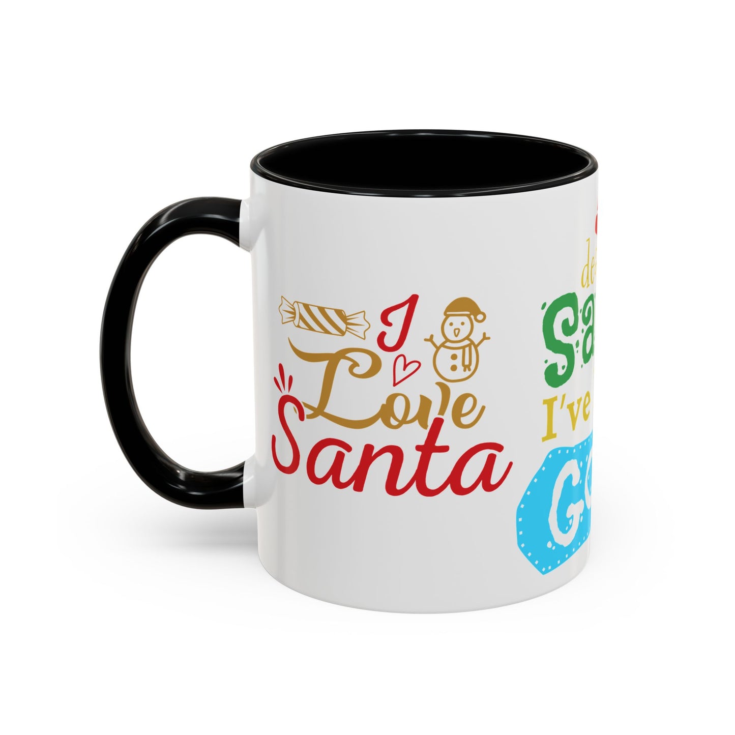 Dear Santa, I've Been Good - Accent Coffee Mug (11, 15oz)