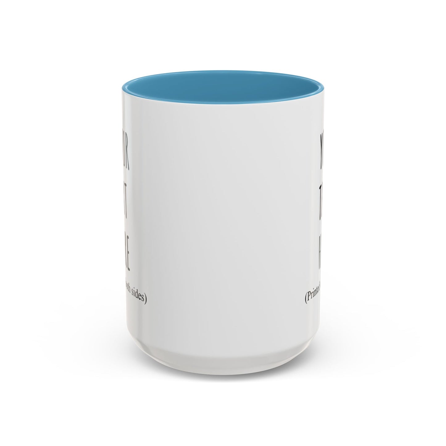 Personalized Accent Coffee Mug – Custom Text Printed Both Sides (11oz & 15oz) - 14676