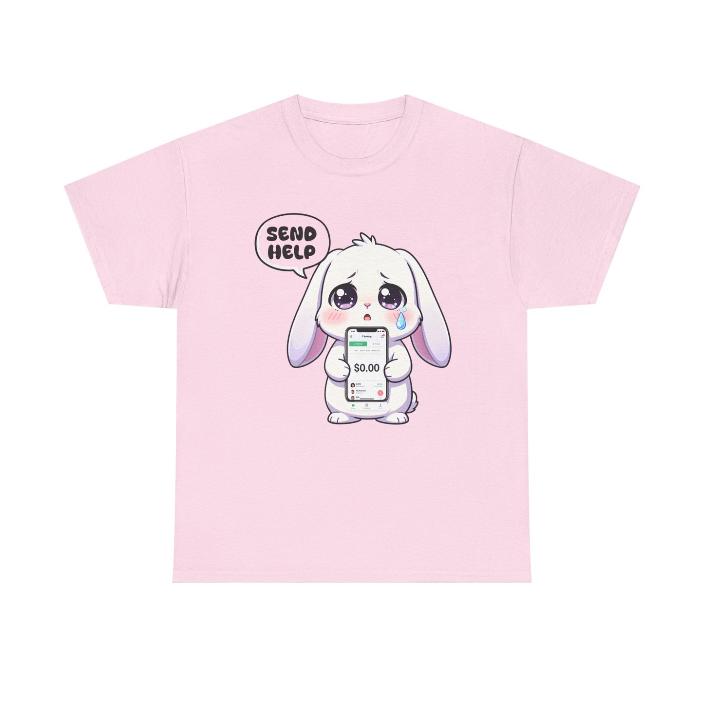 Funny Bunny T-Shirt – “Send Help” Kawaii Broke Money Humor Tee Gift - 14854