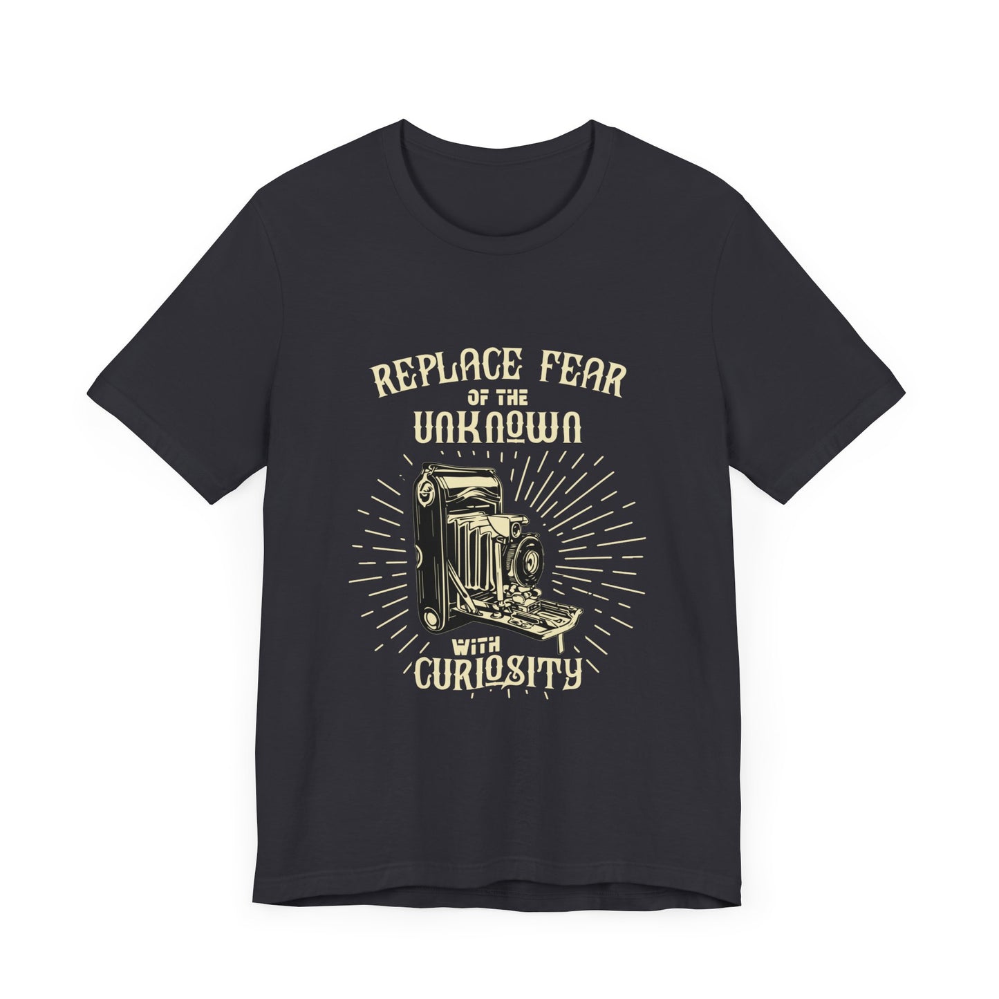 Motivational: Replace The Fear Of Unknown With Curiosity - Unisex Jersey Short Sleeve Tee