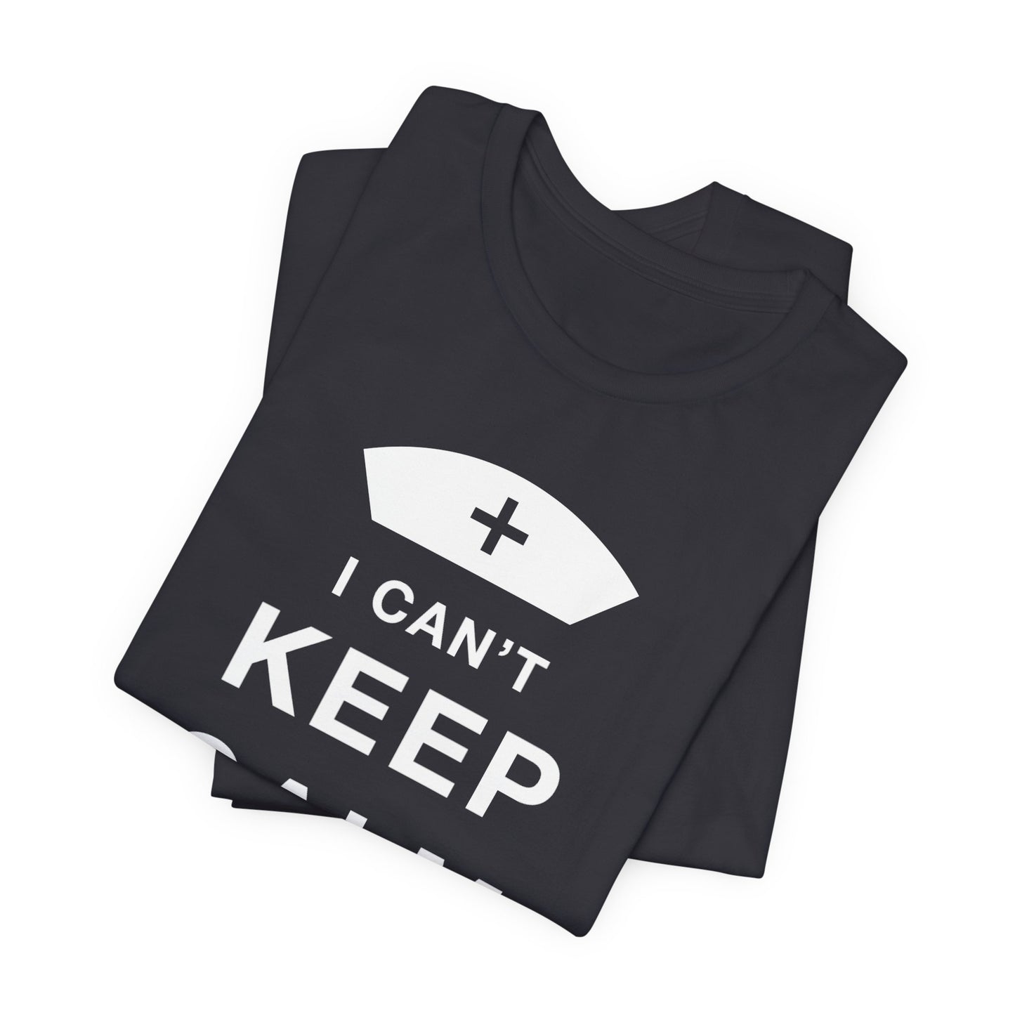 I Can't Keep Calm, I Am A Doctor - Unisex Jersey Short Sleeve Tee - 13798