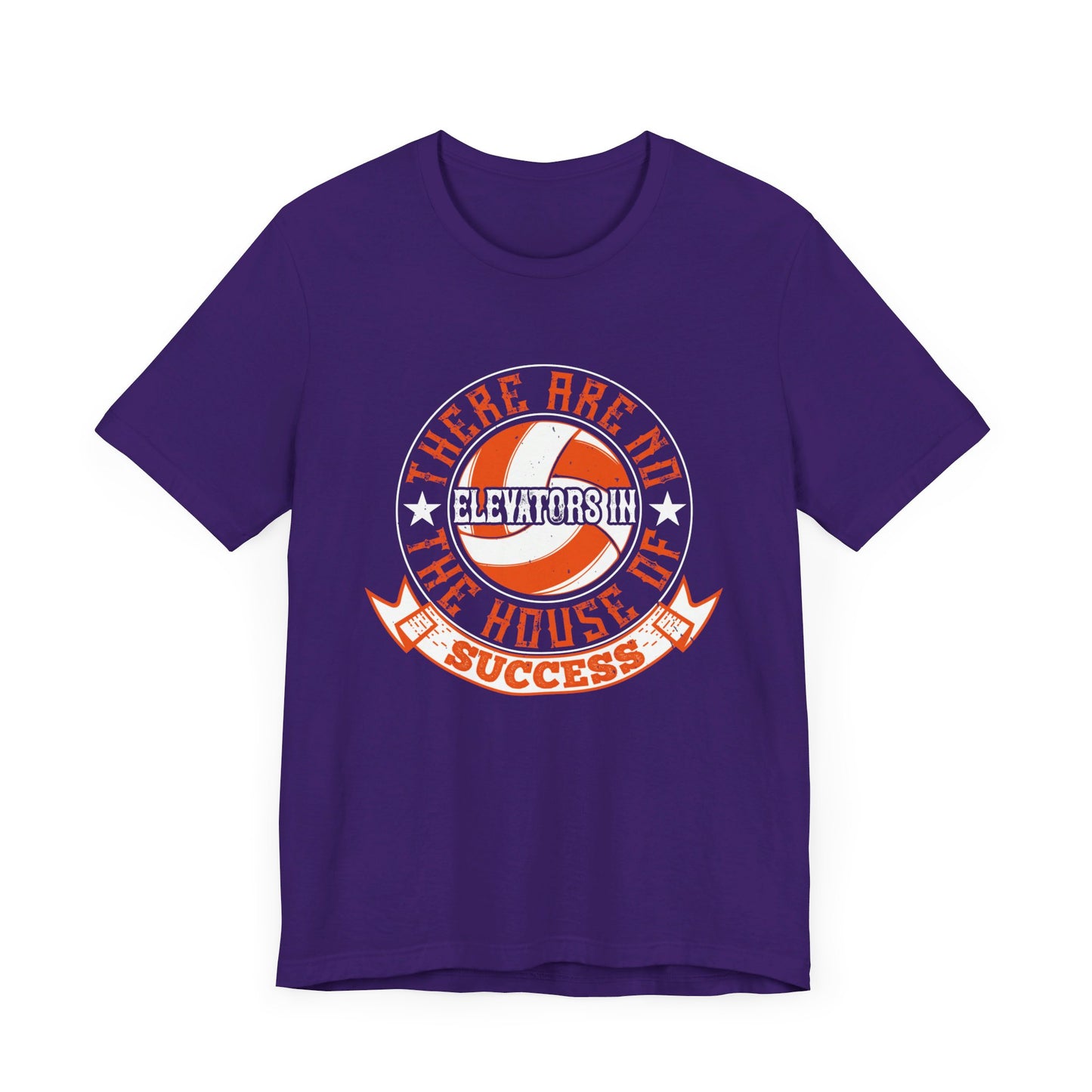 Volleyball: There Are No Elevators in the House of Success - Unisex Jersey Short Sleeve Tee