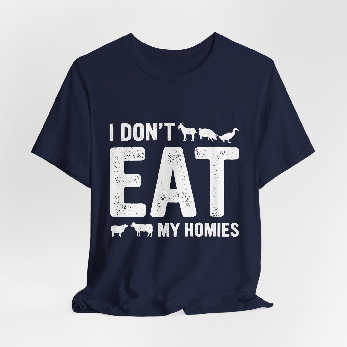 Vegan: TI Don't Eat My Homies - Unisex Jersey Short Sleeve Tee