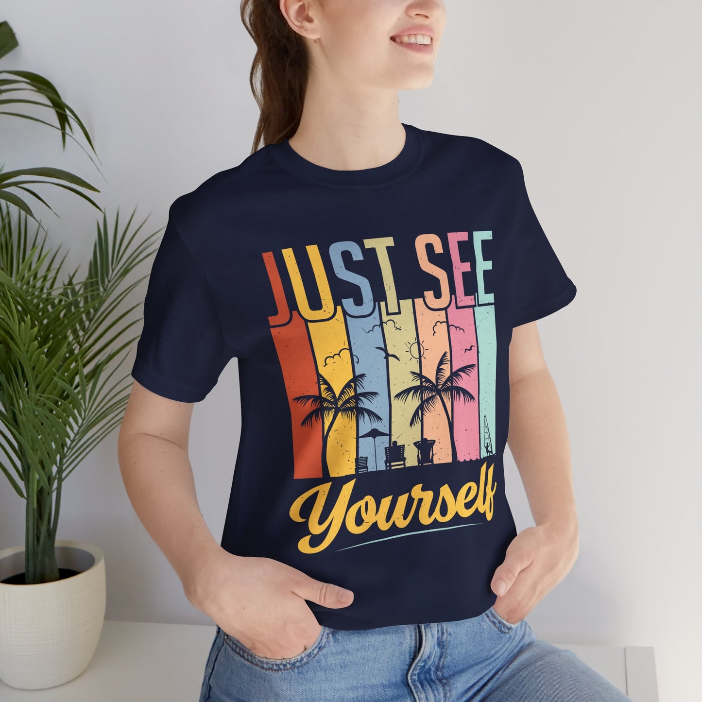 Just See Yourself - Unisex Jersey Short Sleeve Tee - 13243