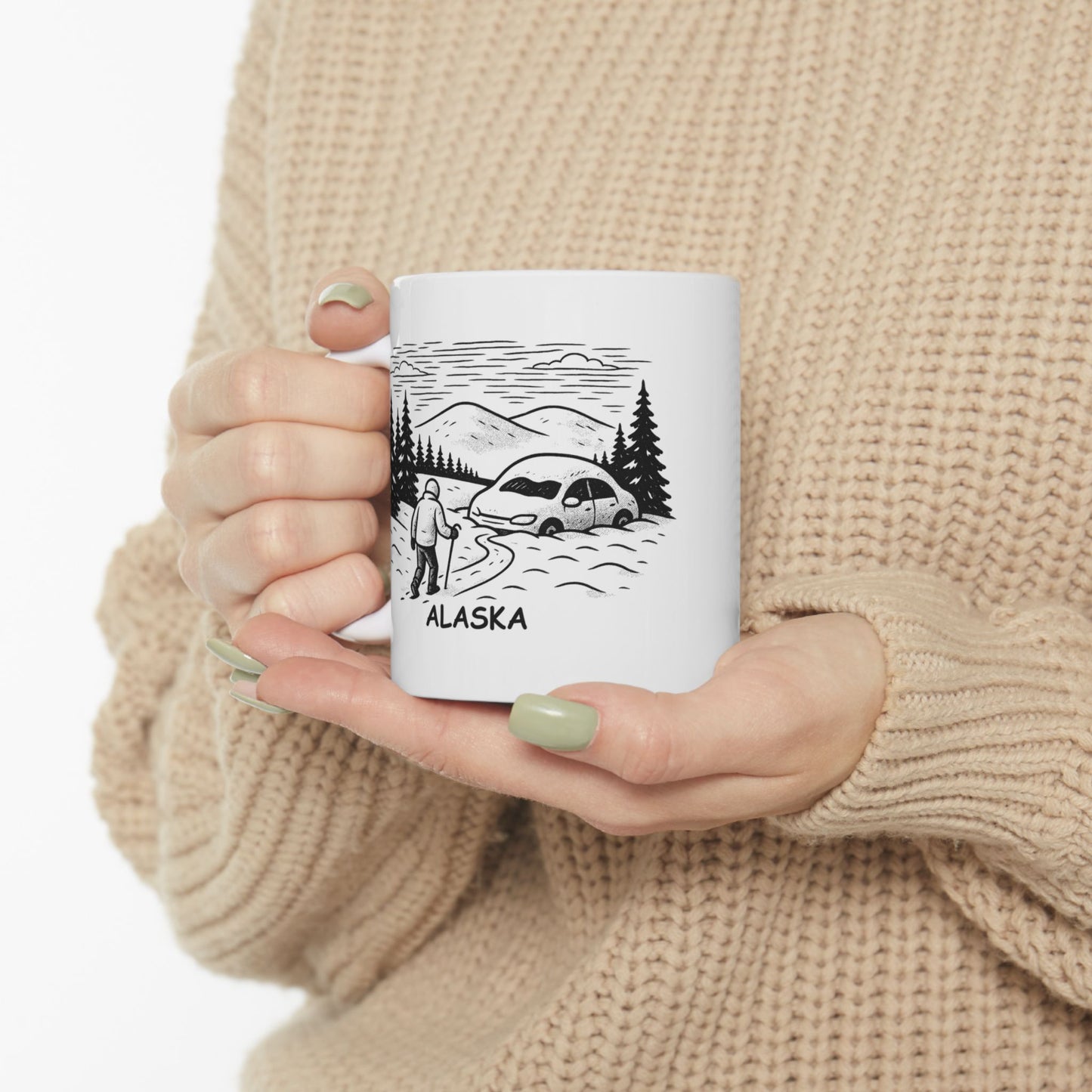 "Alaska: The only place where ‘going for a walk’ could mean ‘hunting for your car in the snow.’" Ceramic Mug - 13052