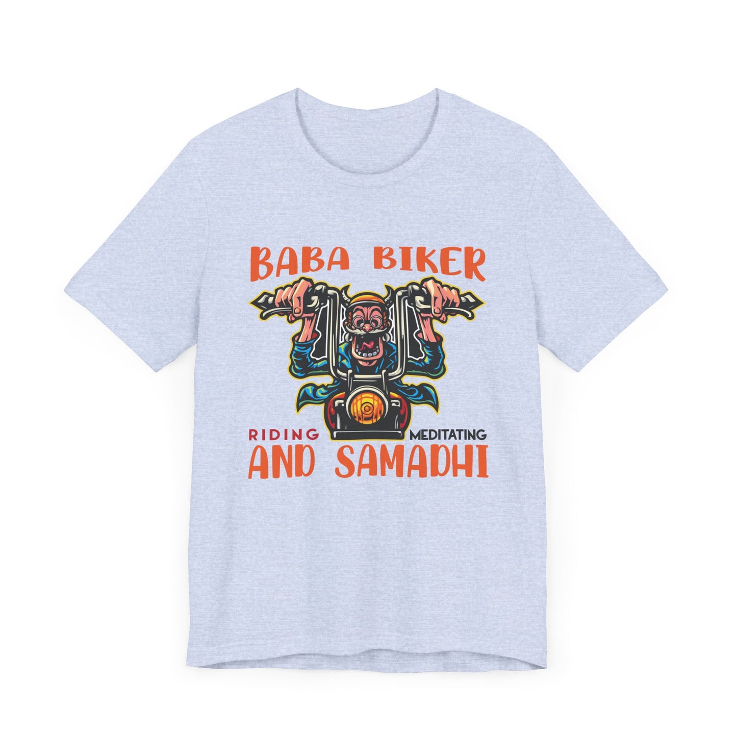 Baba Biker, Riding, Meditating and Samadhi - Unisex Jersey Short Sleeve Tee - 13590