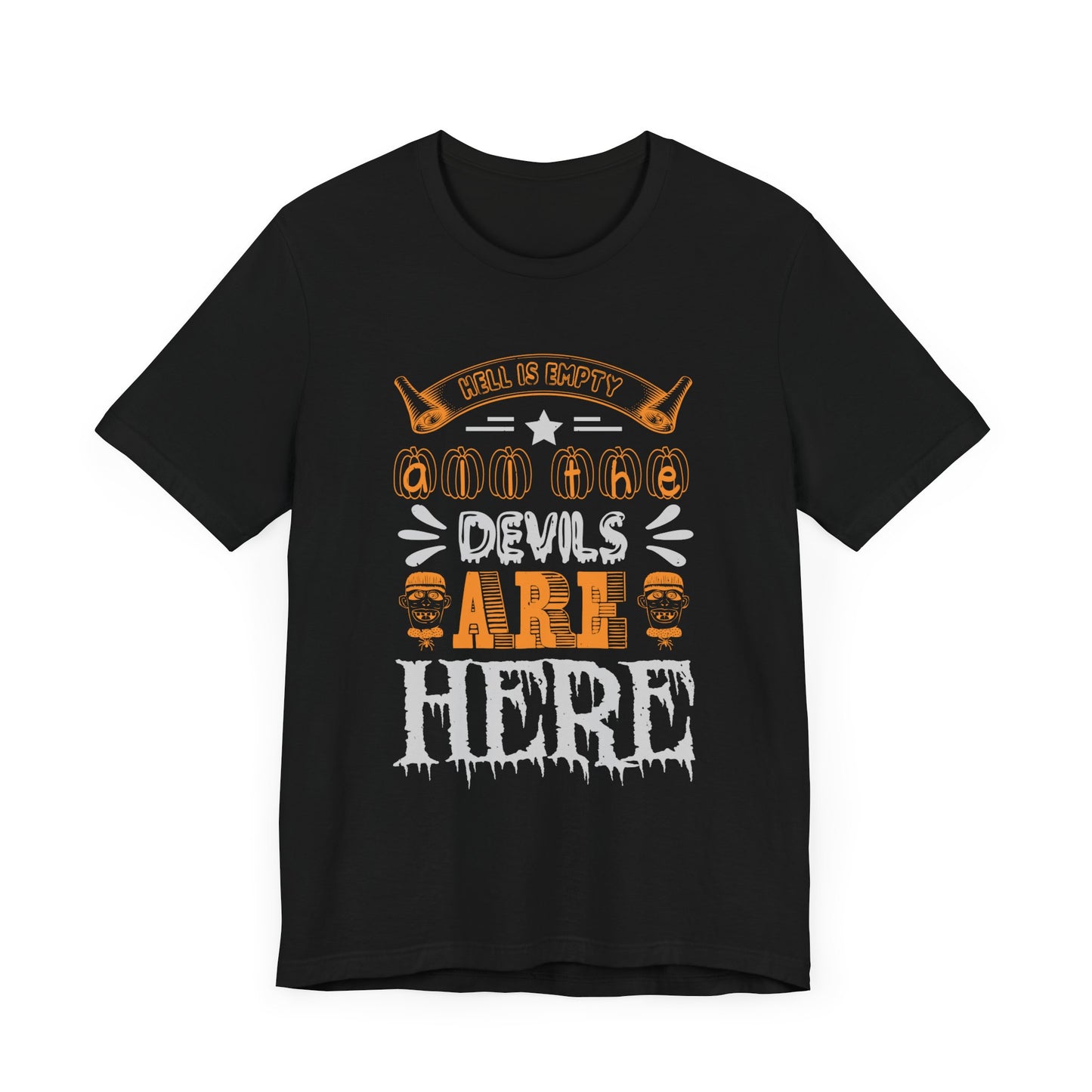 Hell is Empty and All the Devils Are Here - Unisex Jersey Short Sleeve Tee