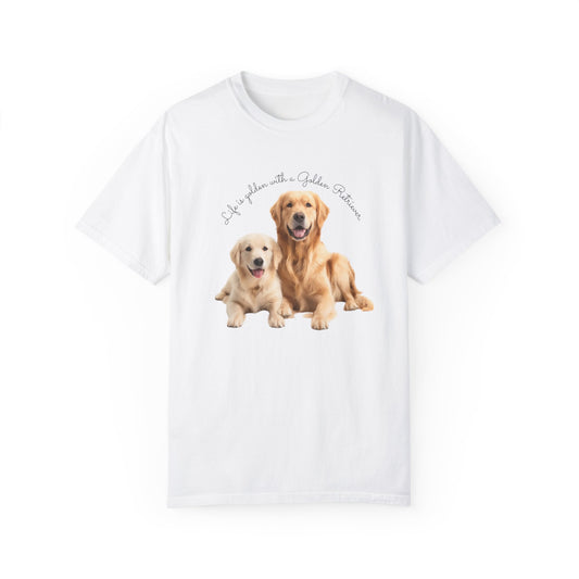 Life is Golden with a Golden Retriever - Unisex Garment-Dyed T-shirt - 10463