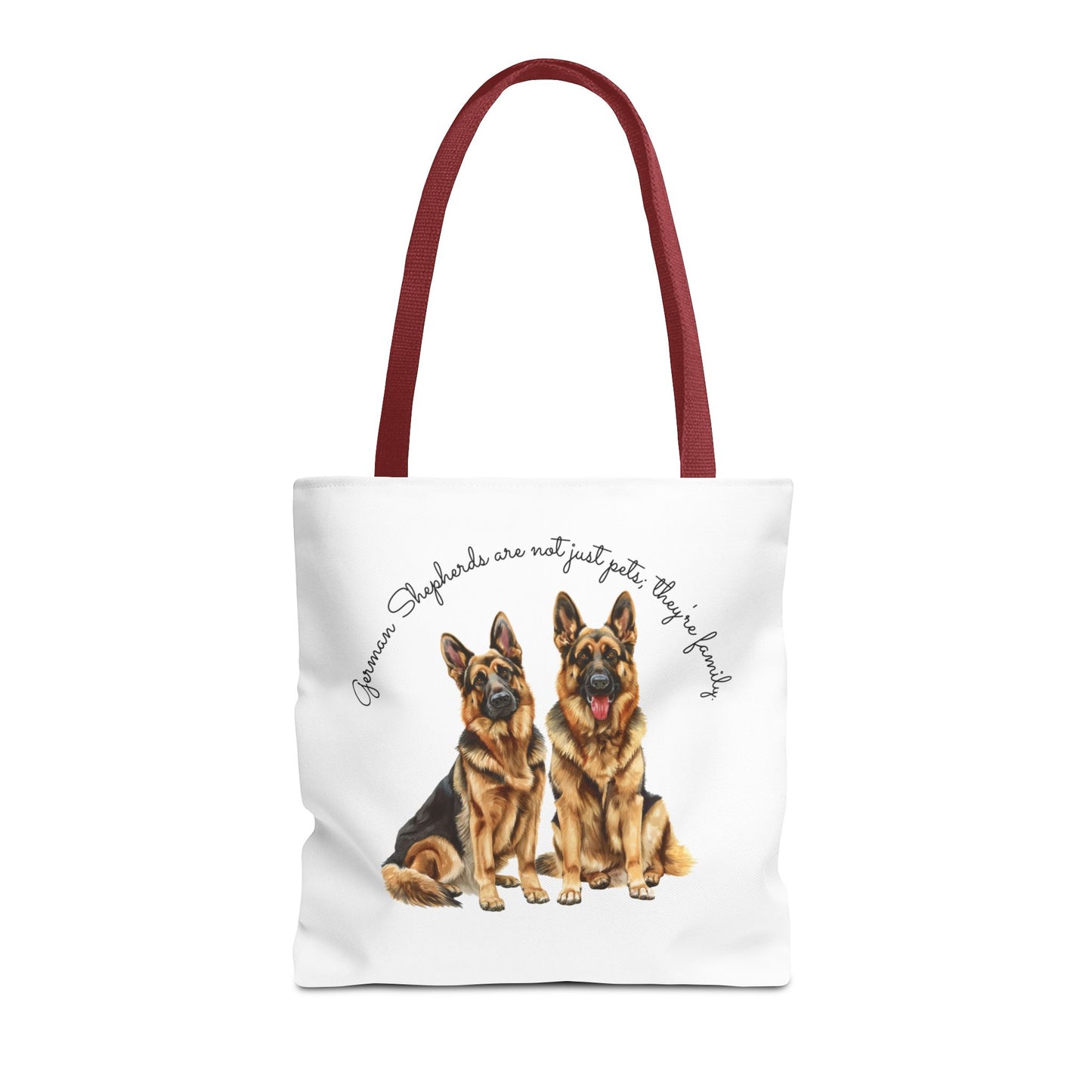 German Shepherds Are Not Just Pets; They're Family - Tote Bag - 10497