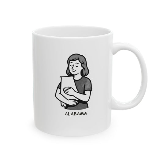 "You can take the girl out of Alabama, but you can’t take the Alabama out of the girl." Ceramic Mug - 12780
