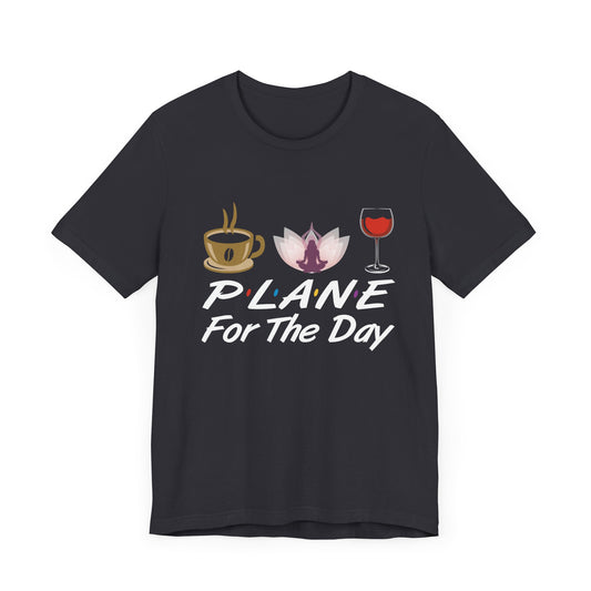 Yoga: Plane For The Day - Unisex Jersey Short Sleeve Tee