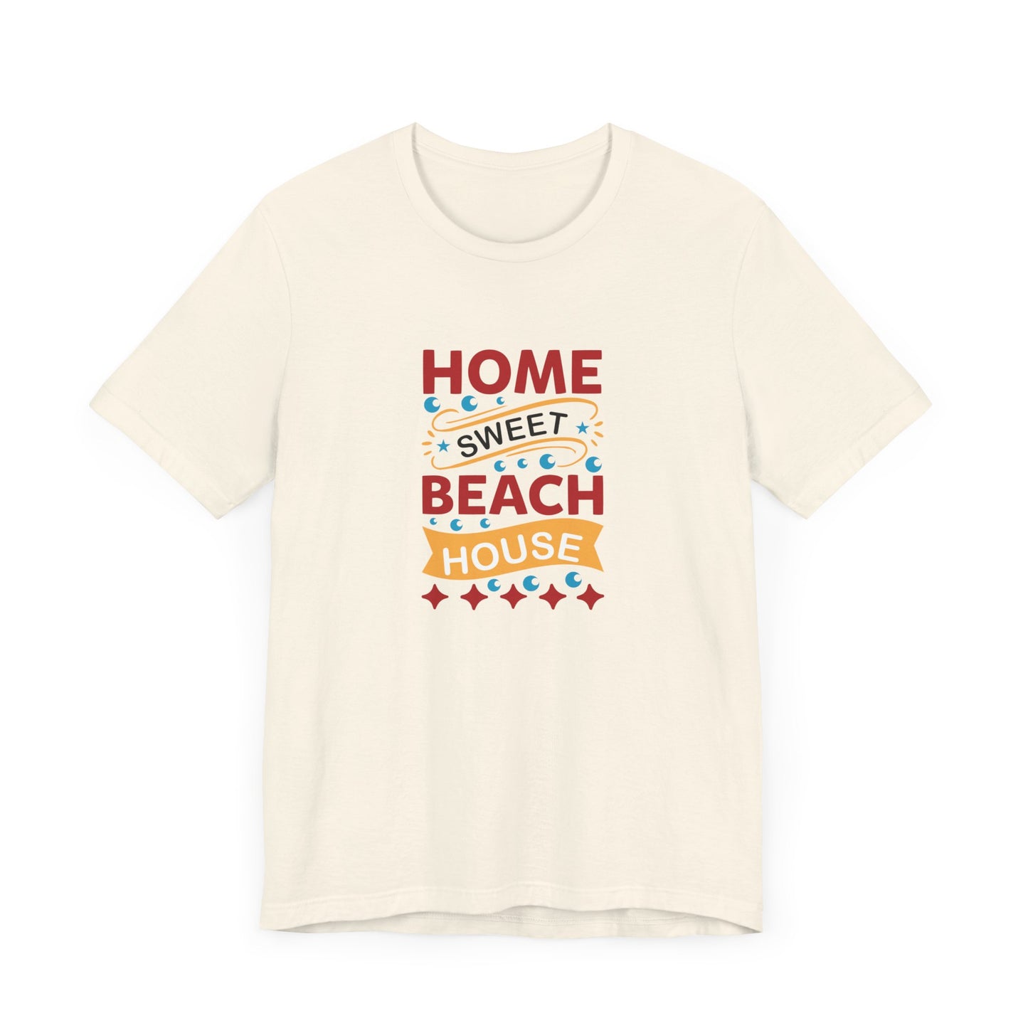 Home Sweet, Beach House - Unisex Jersey Short Sleeve Tee