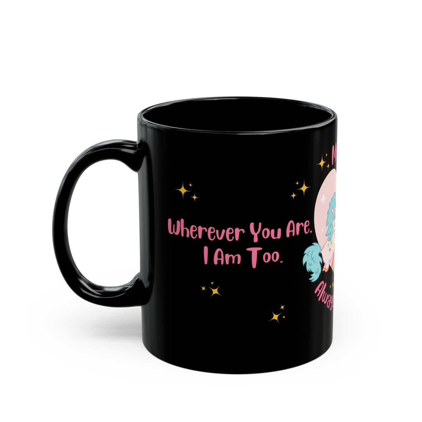 Unicorns, Me & You, Always Together - Black Mug (11oz, 15oz) - 11503